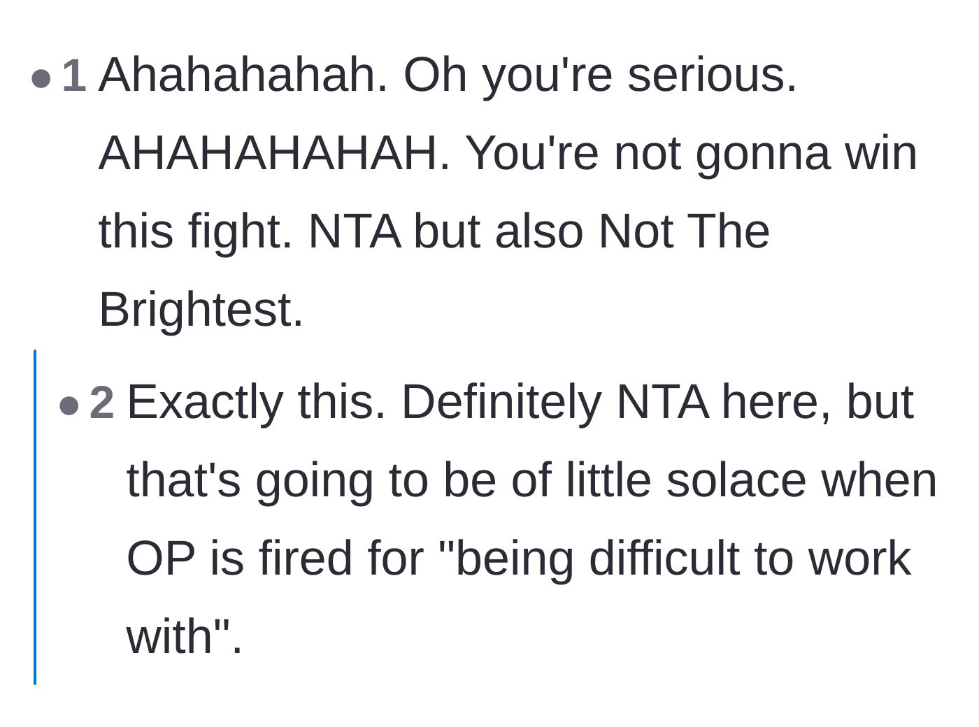 Comment thread 3 - A blunt reaction laughing at the author for thinking they could win a battle against a General Manager.
