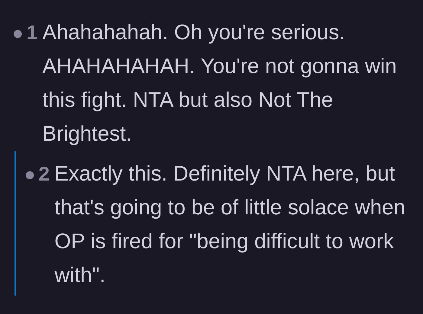 Comment thread 3 - A blunt reaction laughing at the author for thinking they could win a battle against a General Manager.