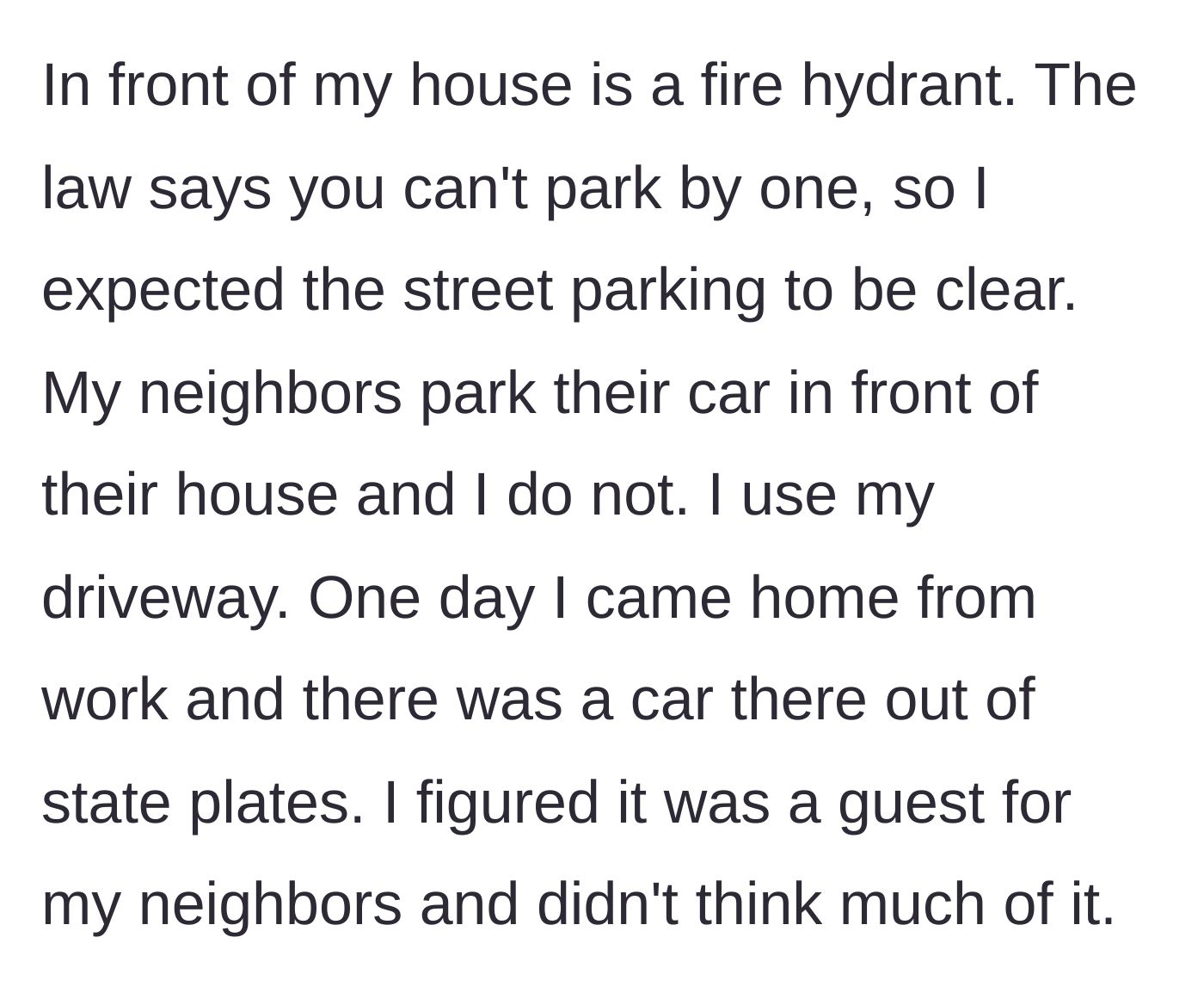 Story part 1 - A fire hydrant sits by the curb while a resident uses their driveway and an out-of-state car parks illegally.