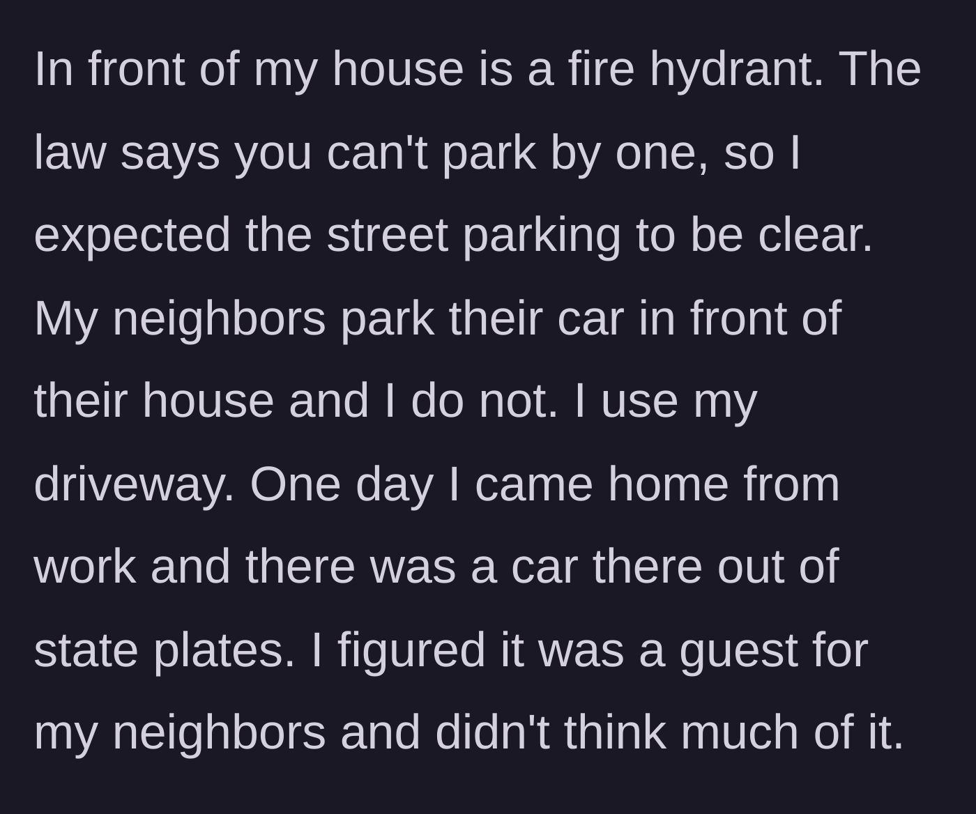 Story part 1 - A fire hydrant sits by the curb while a resident uses their driveway and an out-of-state car parks illegally.