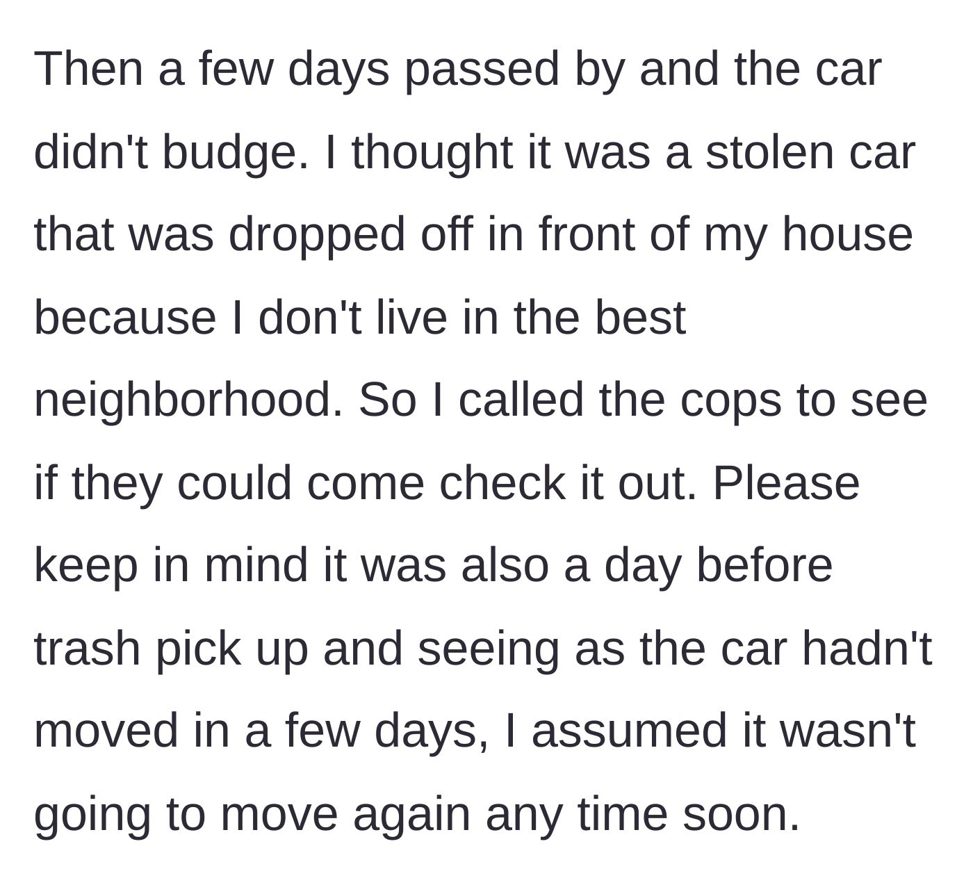 Story part 2 - The out-of-state car remains untouched for days, prompting a call to the police ahead of trash collection.