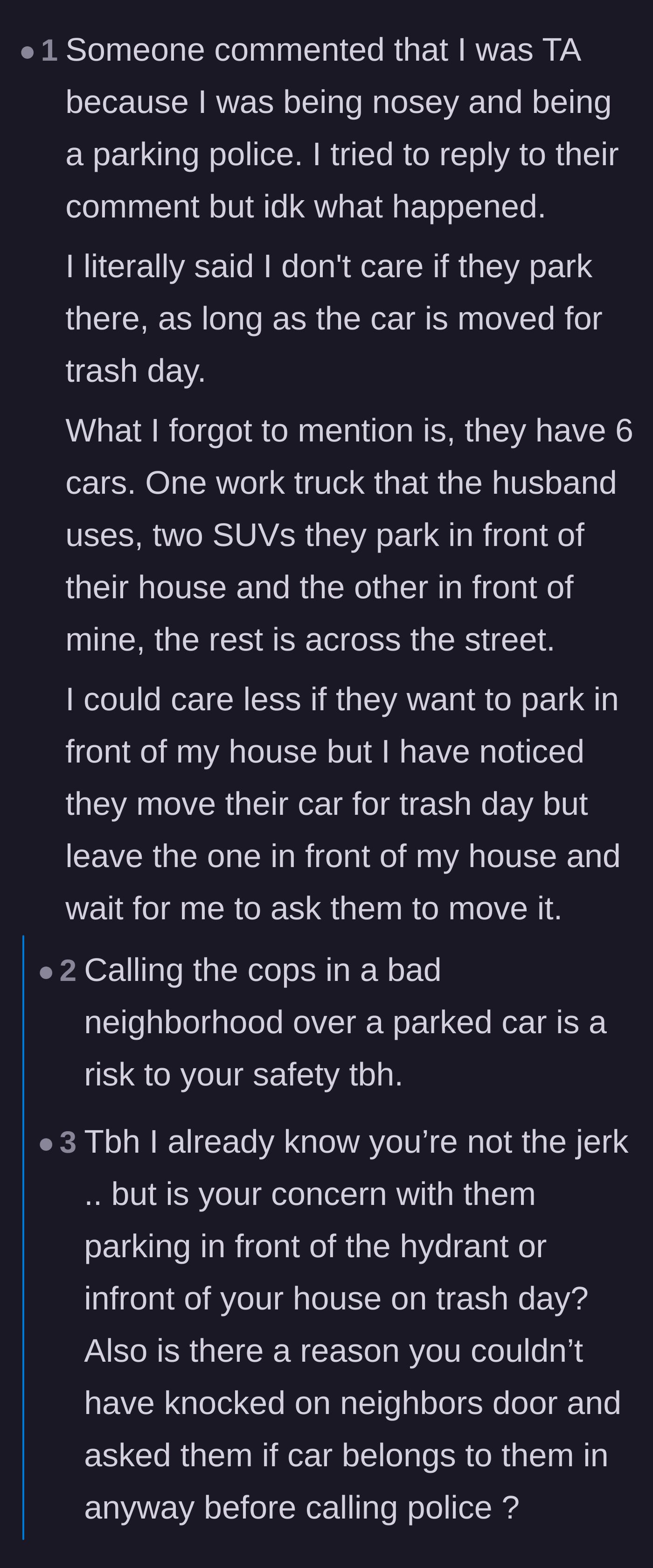 Comment thread 3 - The original poster reveals the neighbors have a fleet of six vehicles that they strategically park to block trash pickup.