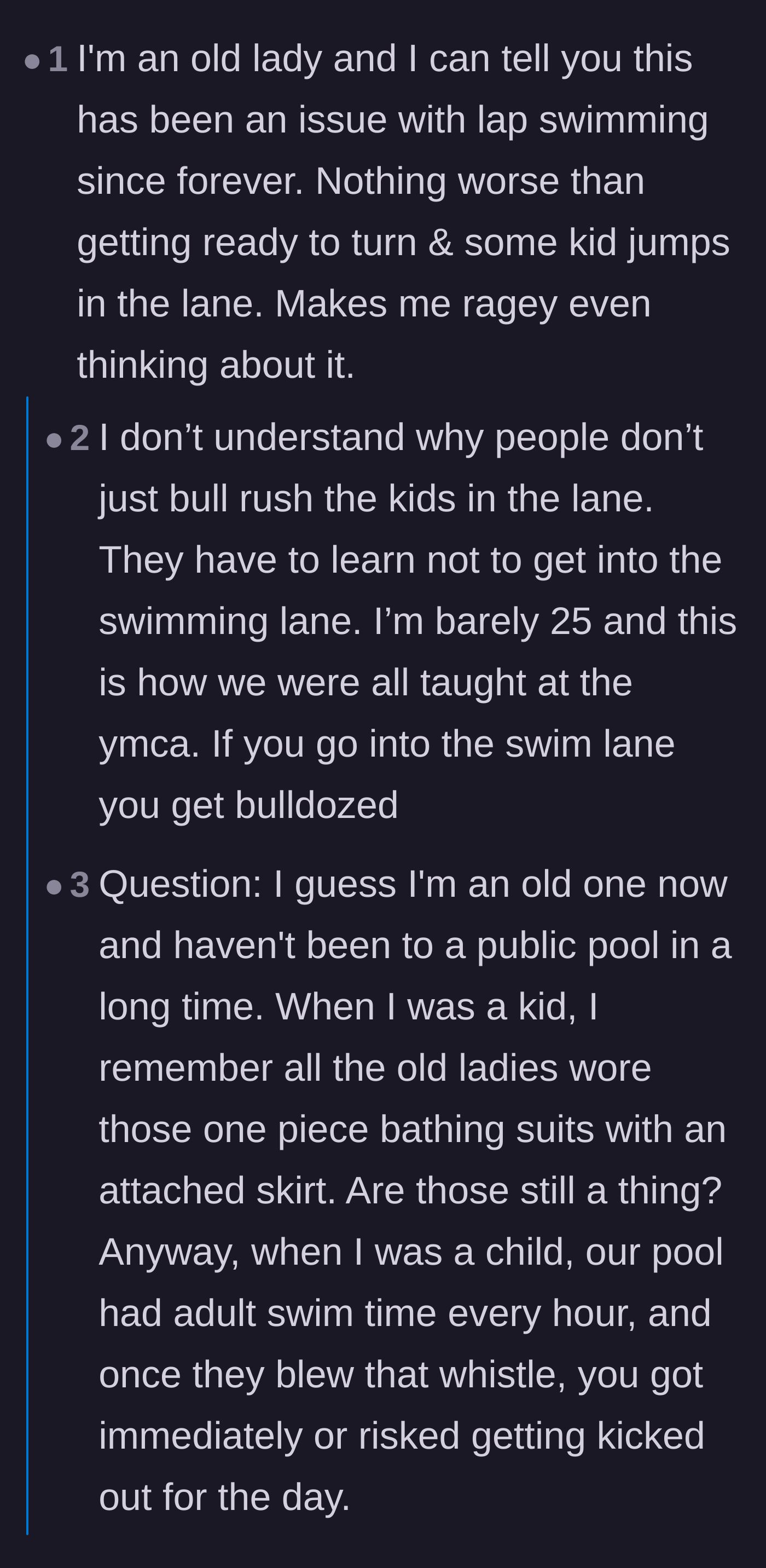 Comment thread 2 - Experienced lap swimmers joking about bulldozing kids who jump in their lanes and reminiscing about stricter days.