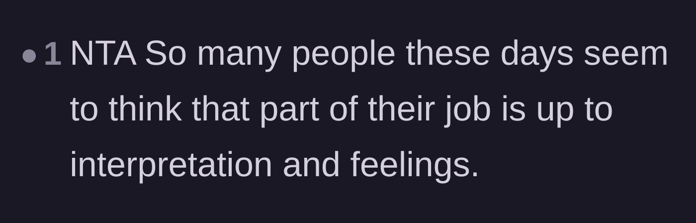 Comment thread 6 - Criticizing the modern trend of employees treating their basic job duties as optional based on feelings.