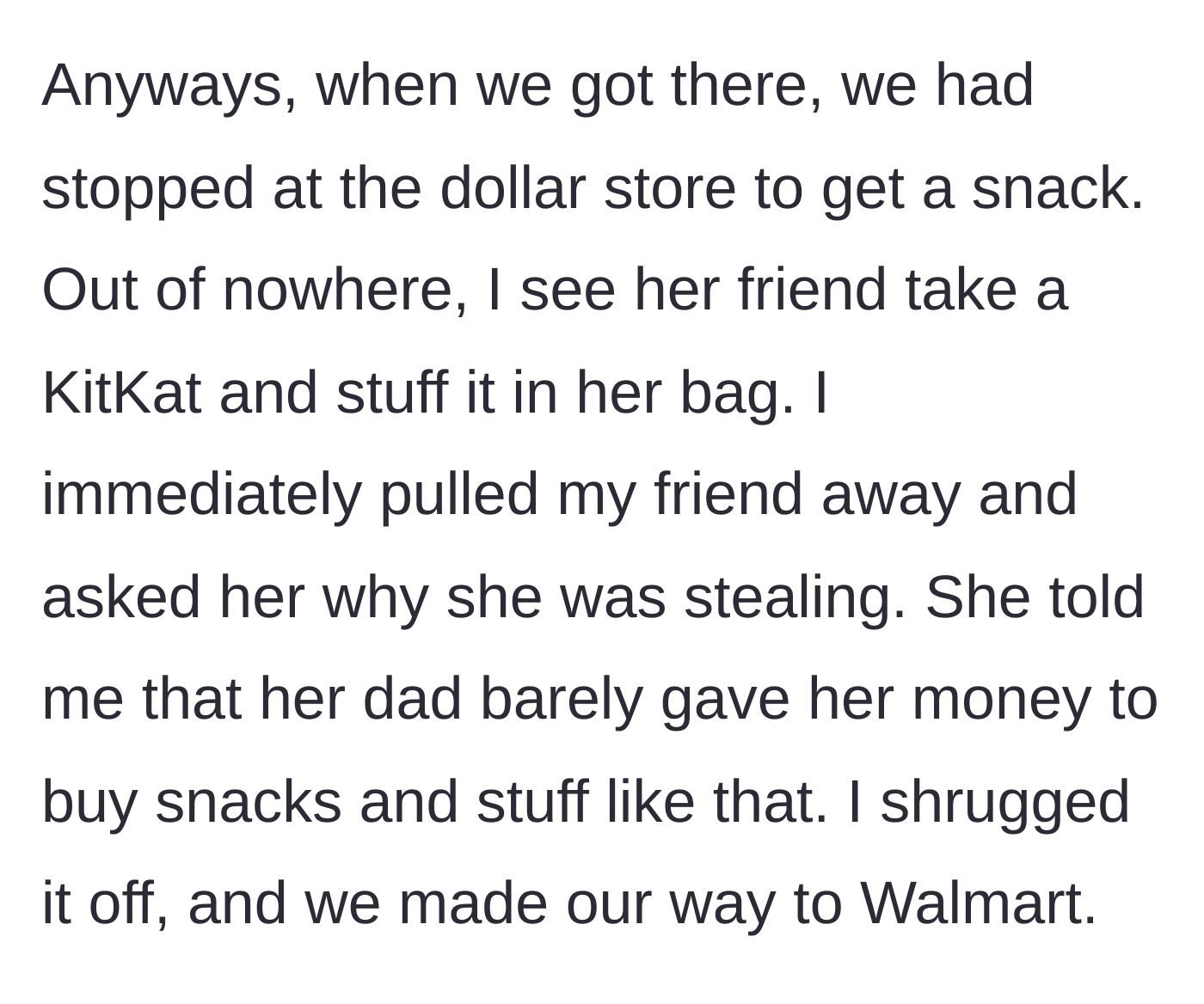 Story part 3 - The truant friend steals a candy bar at the dollar store, claiming her dad doesn't give her money.