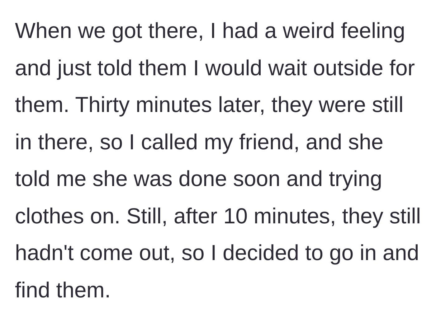 Story part 4 - The main character waits outside Walmart, gets a bad feeling, and eventually goes inside to look for the friends.