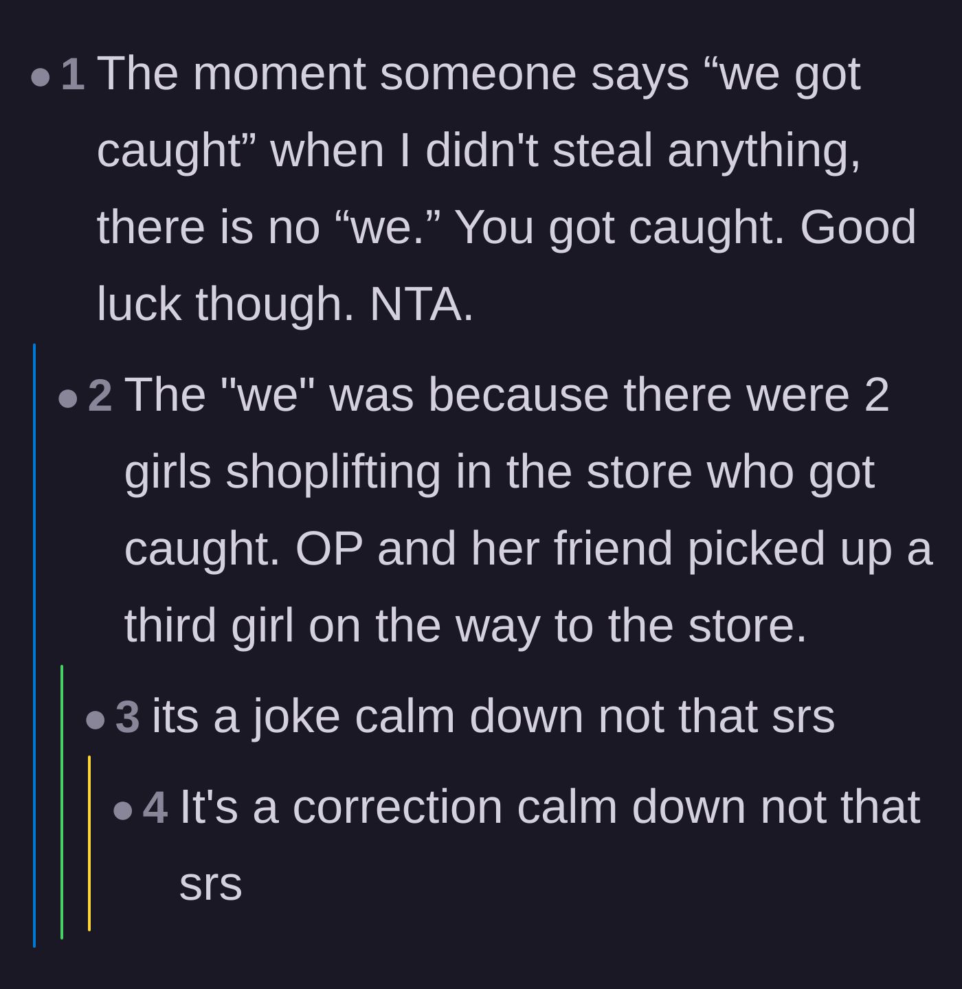Comment thread 2 - A debate over the thief using the word 'we' when announcing they got caught.