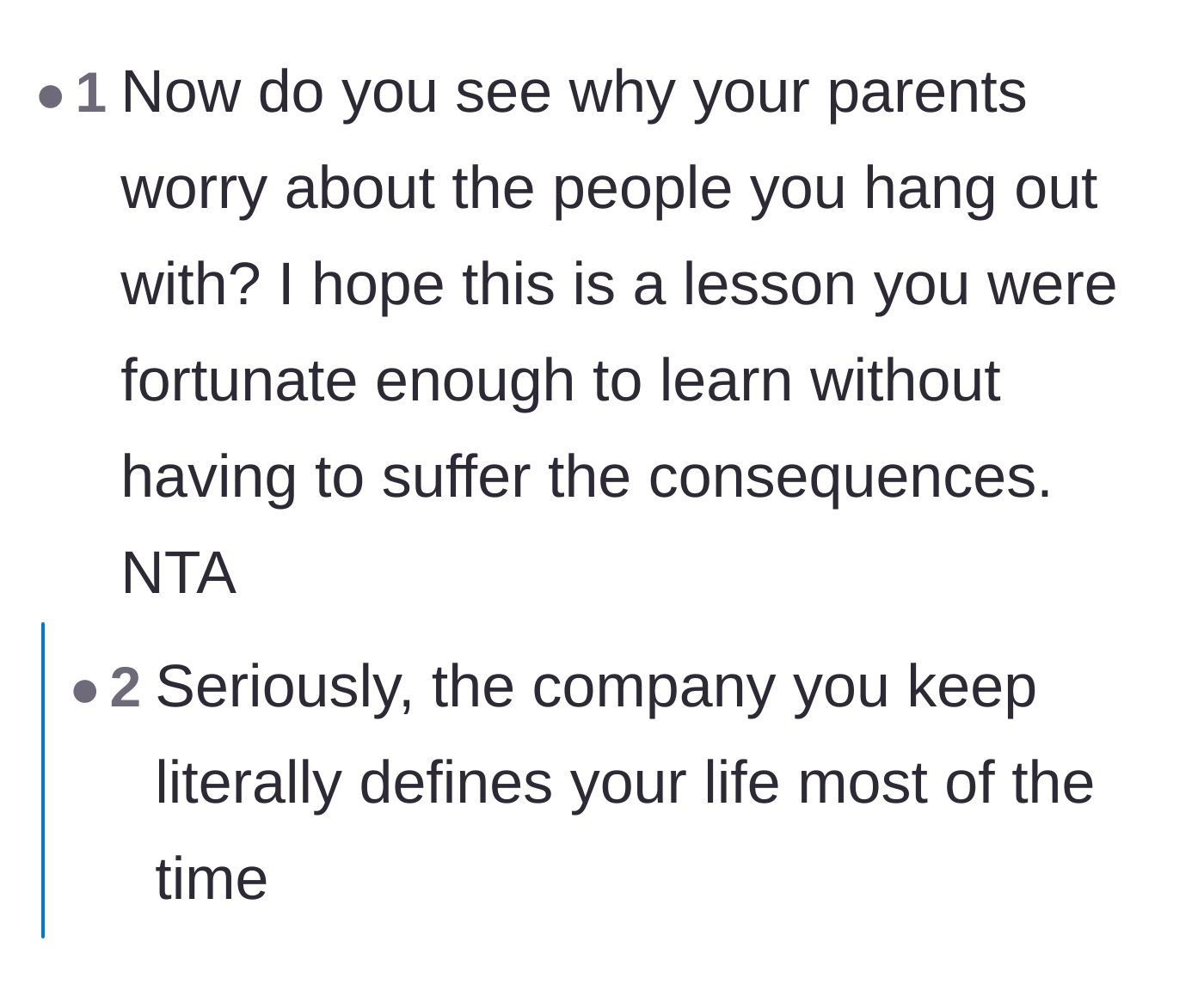 Comment thread 3 - A reminder that this scenario is exactly why parents warn their kids about bad influences.
