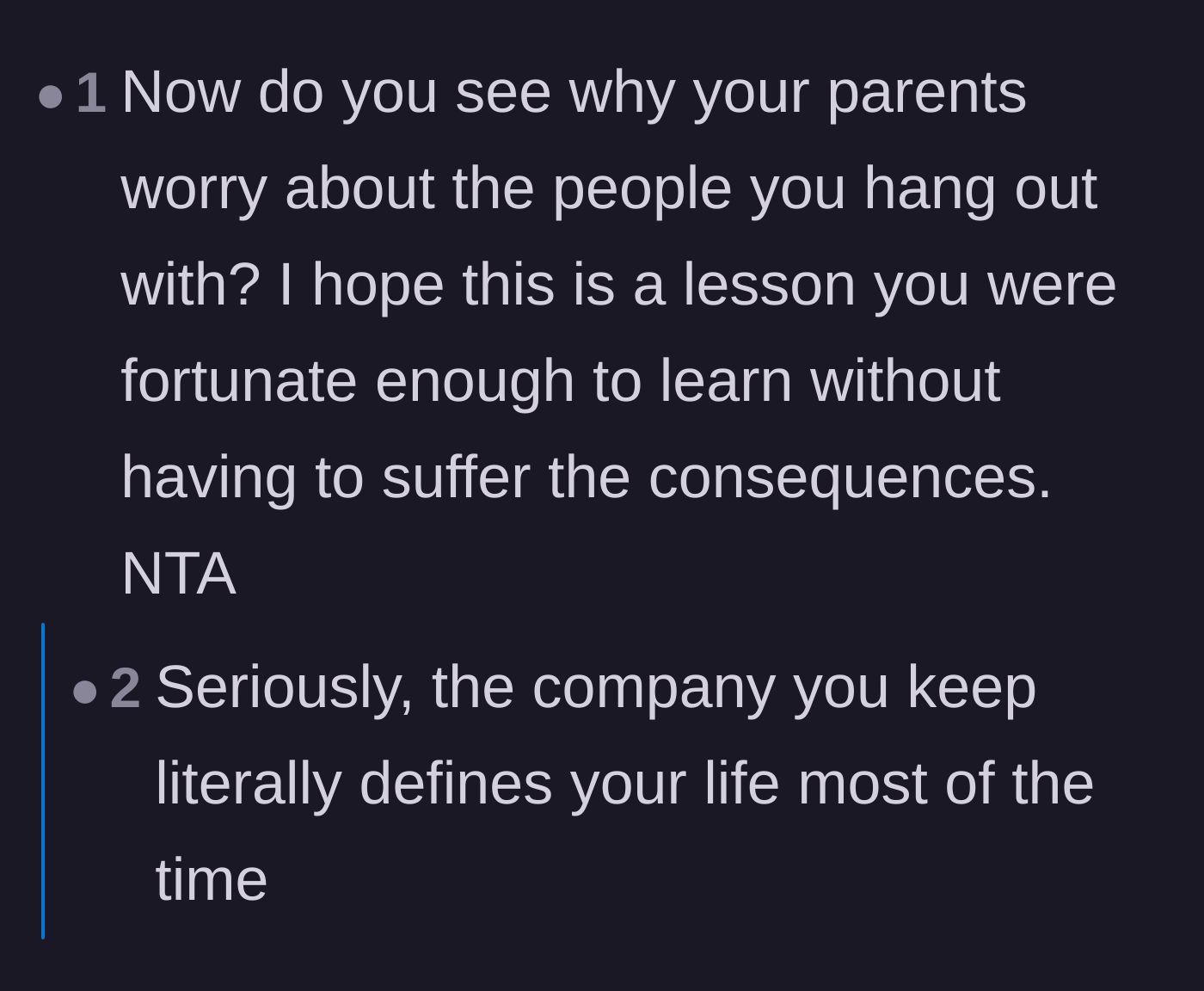 Comment thread 3 - A reminder that this scenario is exactly why parents warn their kids about bad influences.