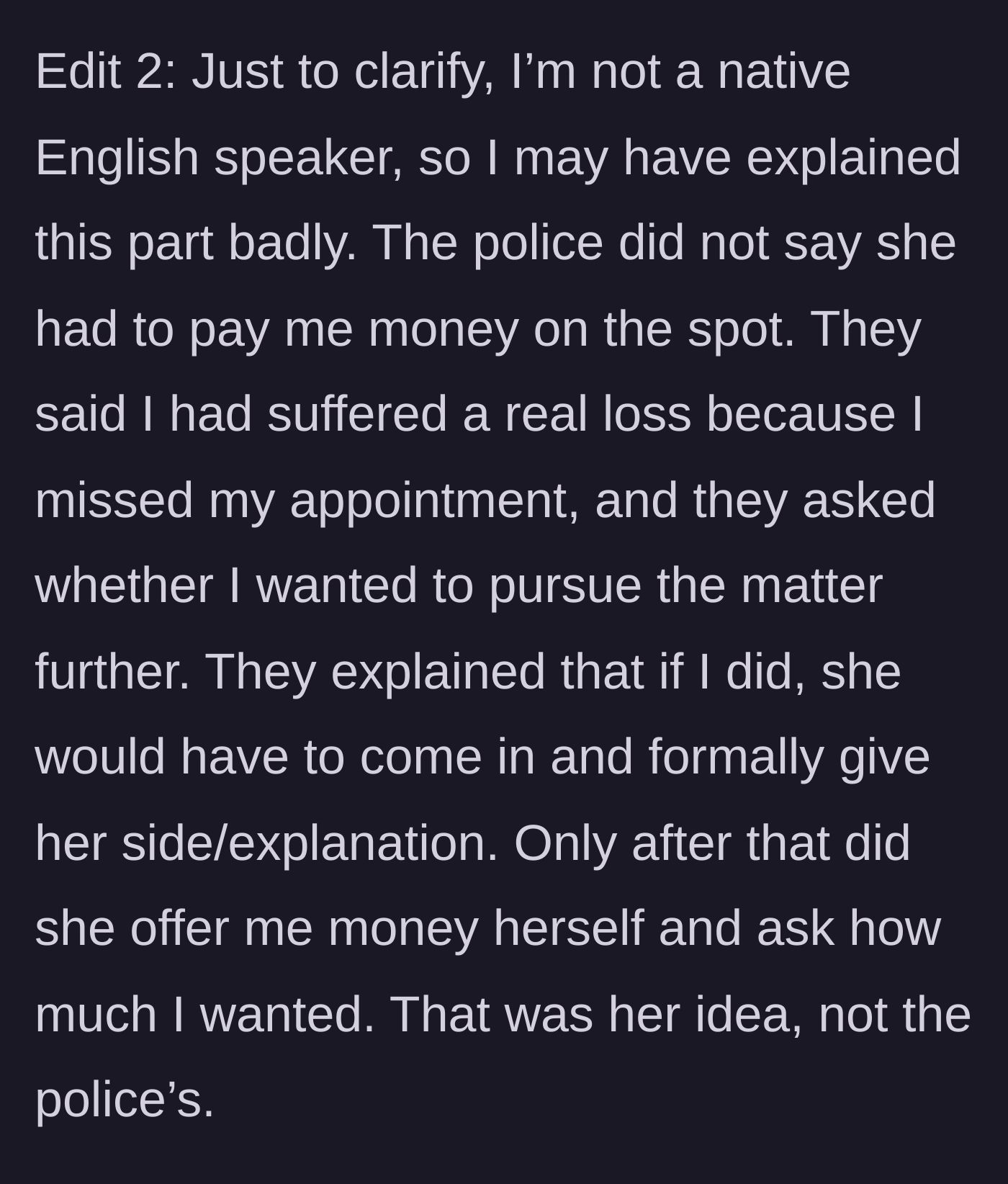 Story part 10 - OP explaining their non-native English phrasing and the official police procedure.