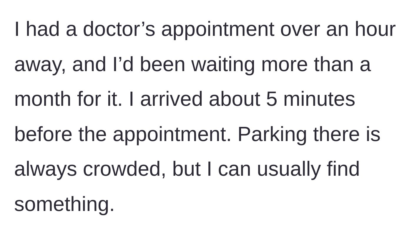 Story part 1 - Explaining the long wait and long drive for a crucial doctor's appointment.