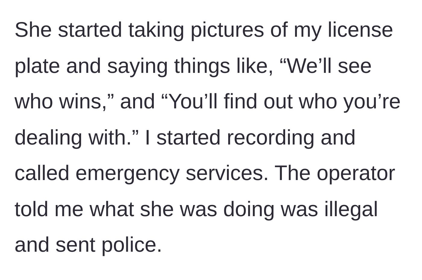 Story part 4 - The older woman taking photos of a license plate and making threats.