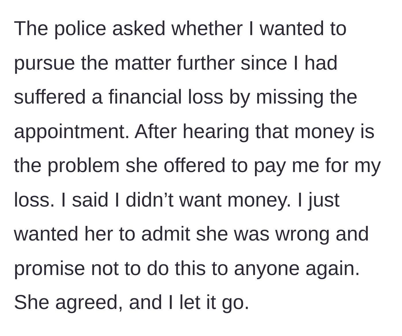 Story part 7 - The woman offering money, but OP demanding a sincere apology instead.