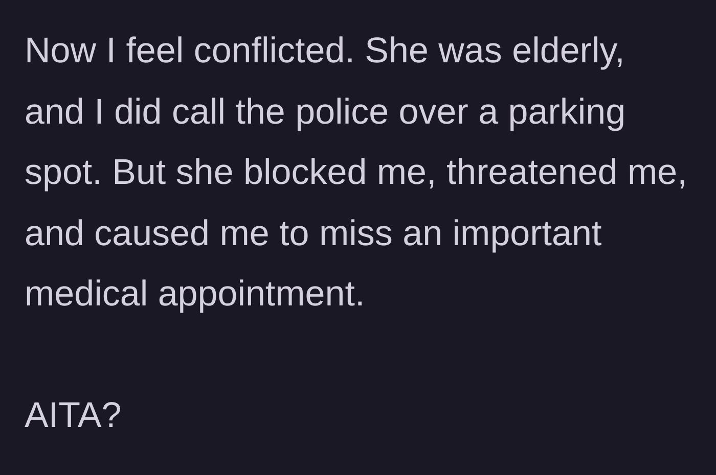 Story part 8 - OP questioning if calling the police was an overreaction.