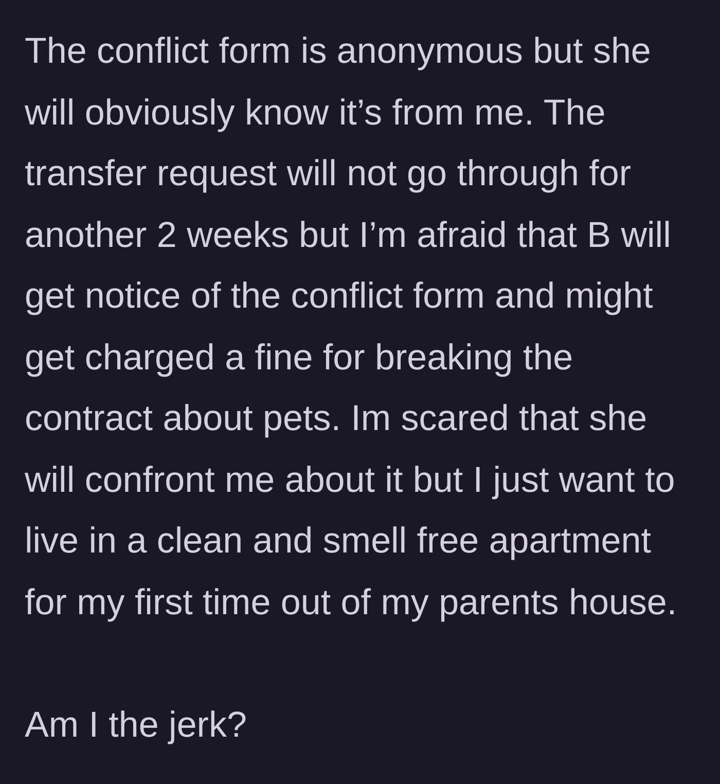 Story part 6 - Fearing retaliation after submitting an anonymous conflict form and a transfer request.