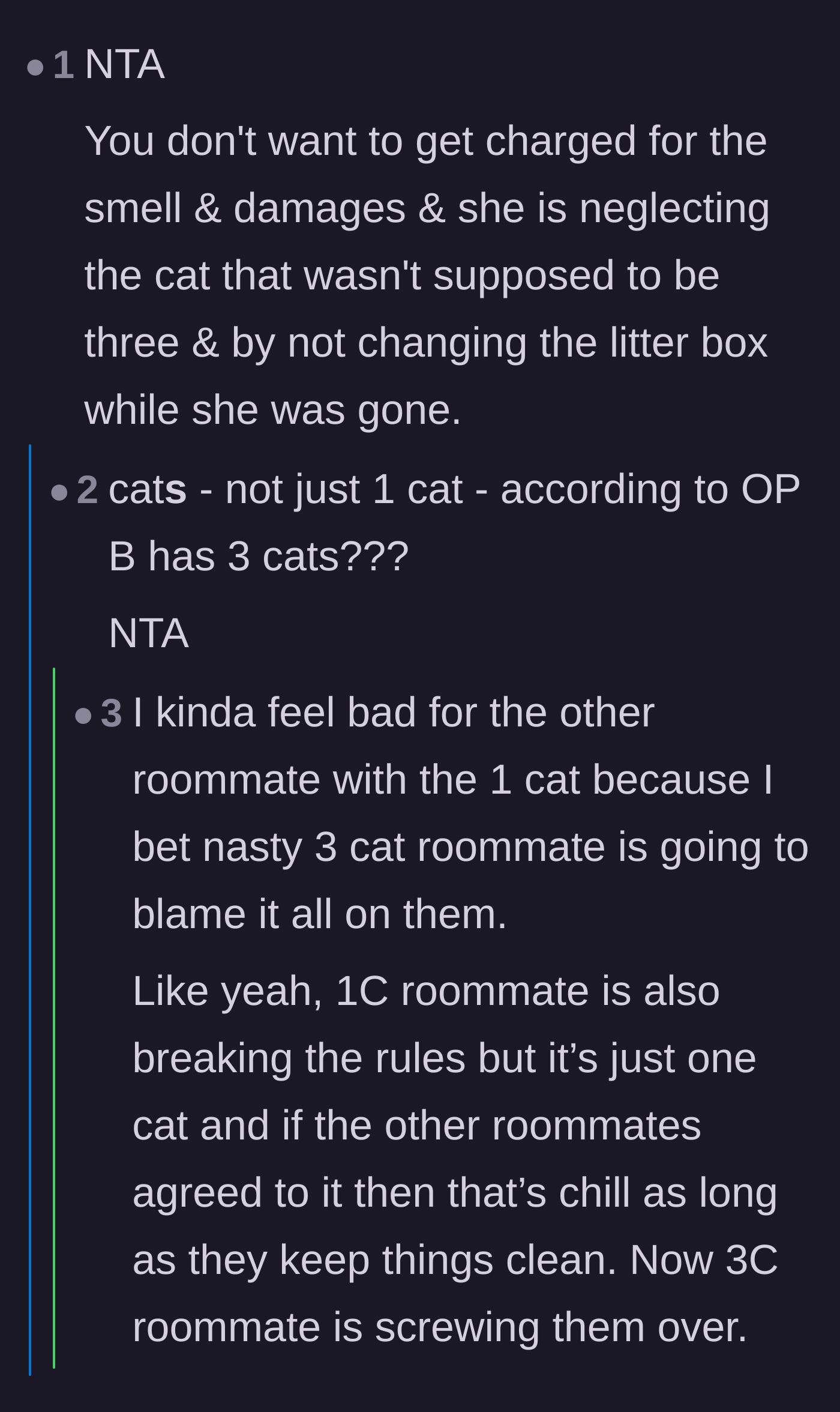Comment thread 3 - Thread pointing out that the other roommate with one cat is going to get in trouble too.
