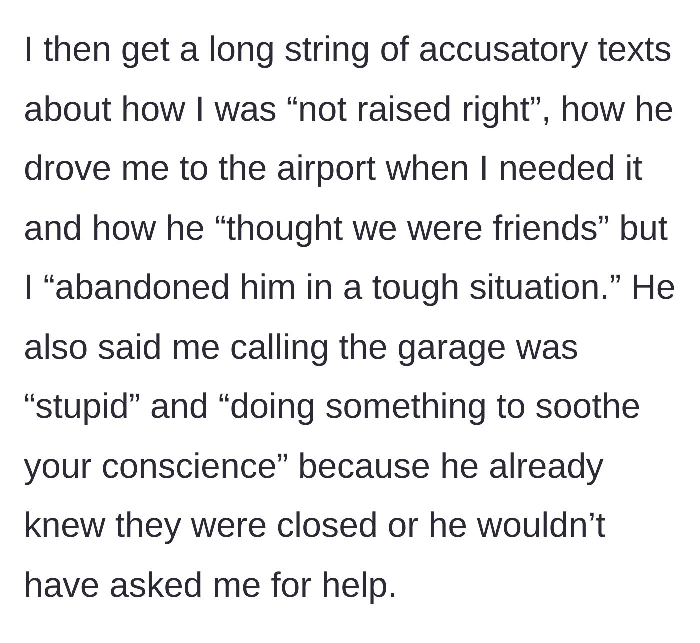 Story part 3 - A barrage of angry, insulting text messages from the man, throwing a past favor in her face and mocking her attempts to help.