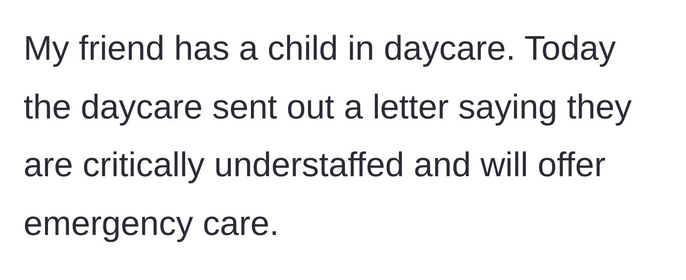 Story part 2 - A desperate letter from a daycare announcing a critical staff shortage.
