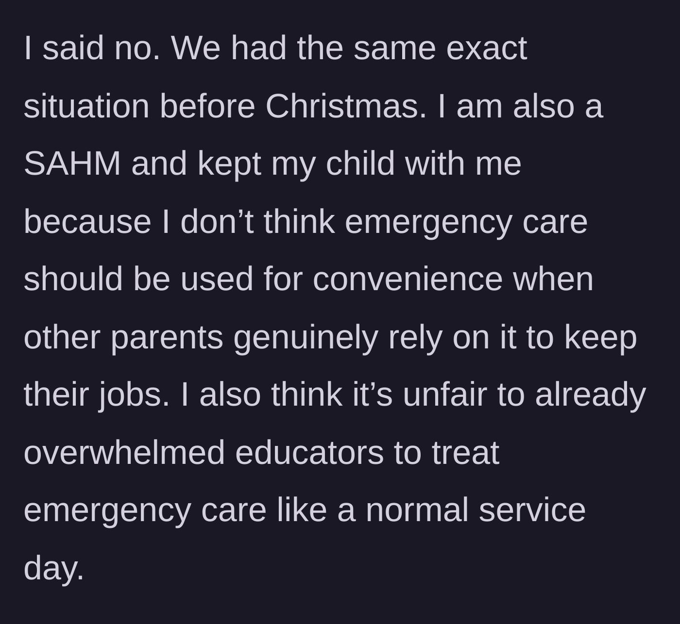 Story part 4 - A mother choosing to keep her child at home to save a daycare spot for working parents.