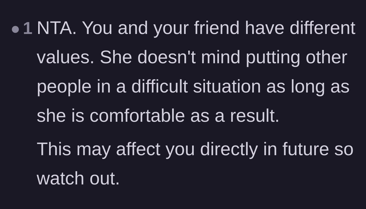 Comment thread 5 - A brief, sharp observation on clashing personal values and long-term friendship risks.