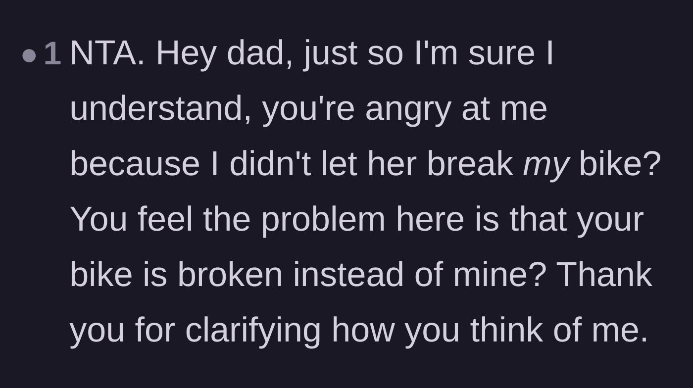 Comment thread 6 - A suggested sarcastic script asking the dad if he'd prefer the narrator's bike was broken instead.