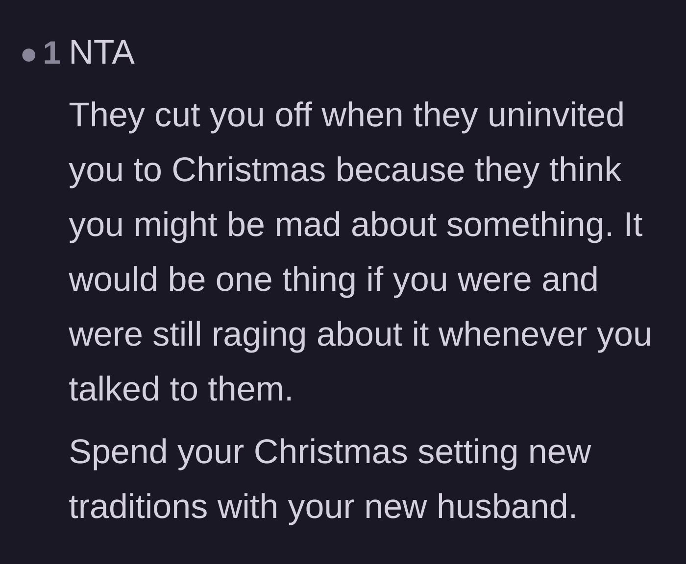 Comment thread 1 - Advice on creating new holiday traditions with her husband instead of chasing a family that uninvited her.