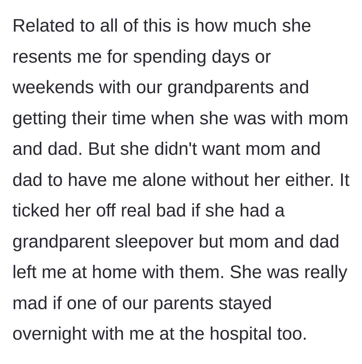 Story part 3 - The sister's anger extends to the brother spending time with grandparents and receiving parental care during hospital stays.