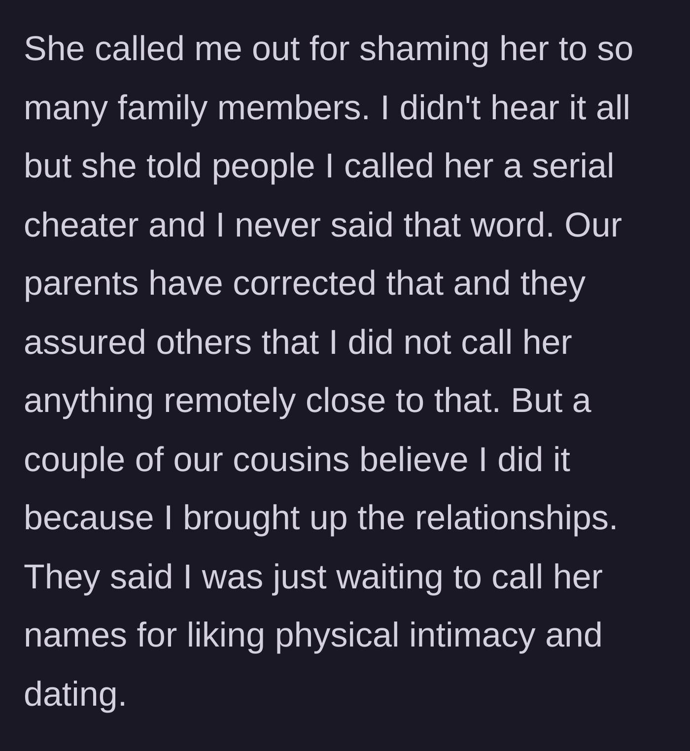Story part 8 - The sister twists his words to the family, causing some cousins to turn against him.