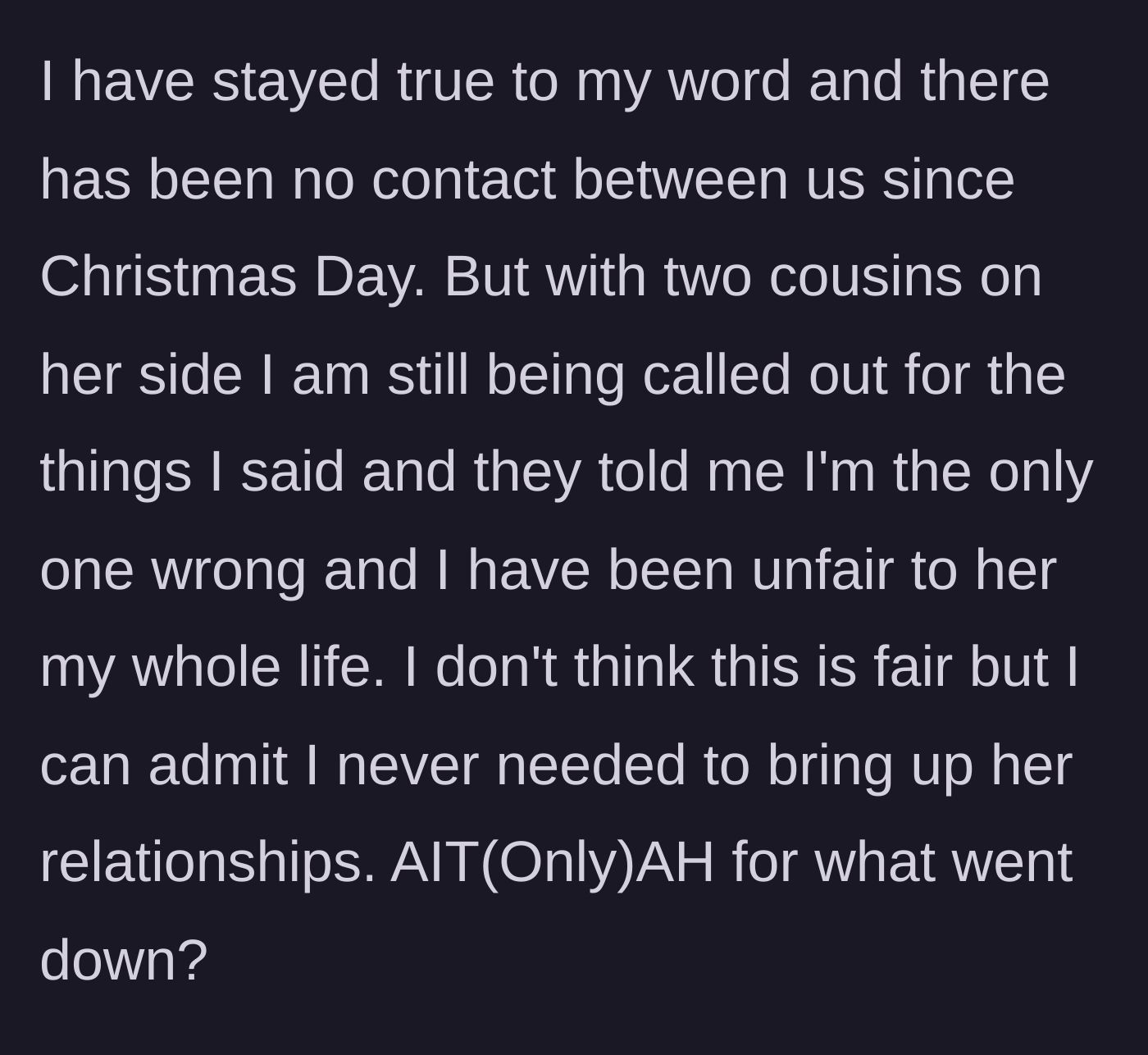 Story part 9 - The brother maintains no contact but struggles with the cousins' accusations and self-doubt.