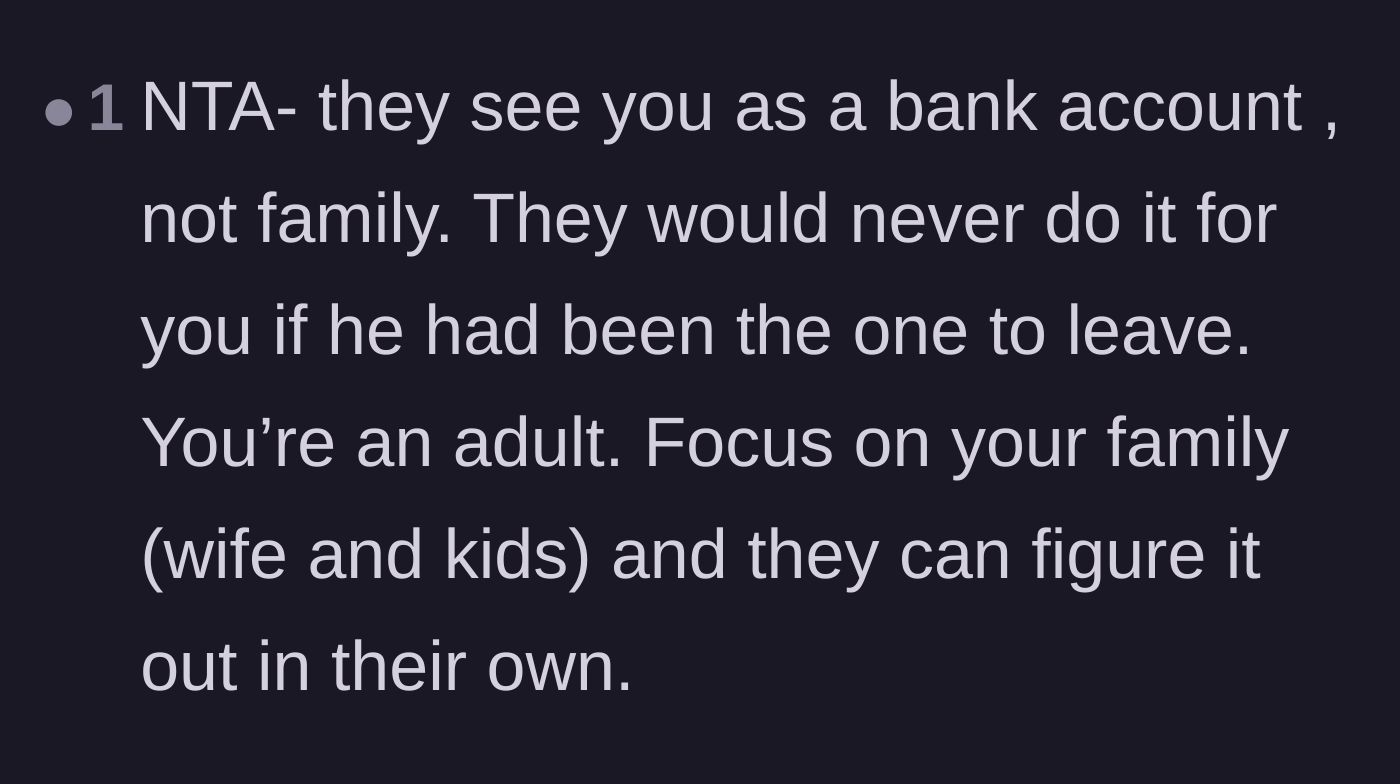 Comment thread 5 - Support for prioritizing his wife and child over the family treating him like an ATM.
