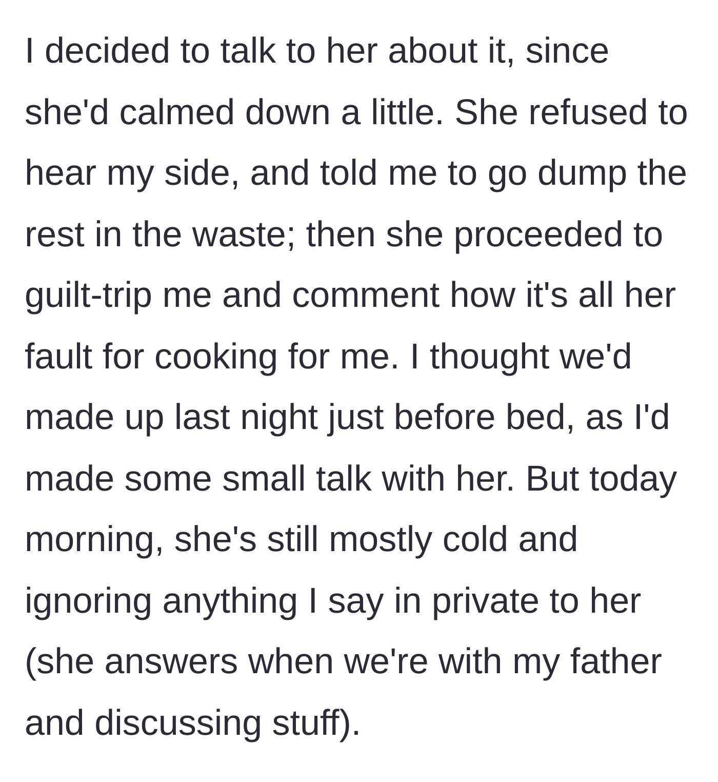 Story part 5 - The teen tries to make peace, but the mother guilt-trips them, sending mixed signals before giving them the silent treatment the next morning.