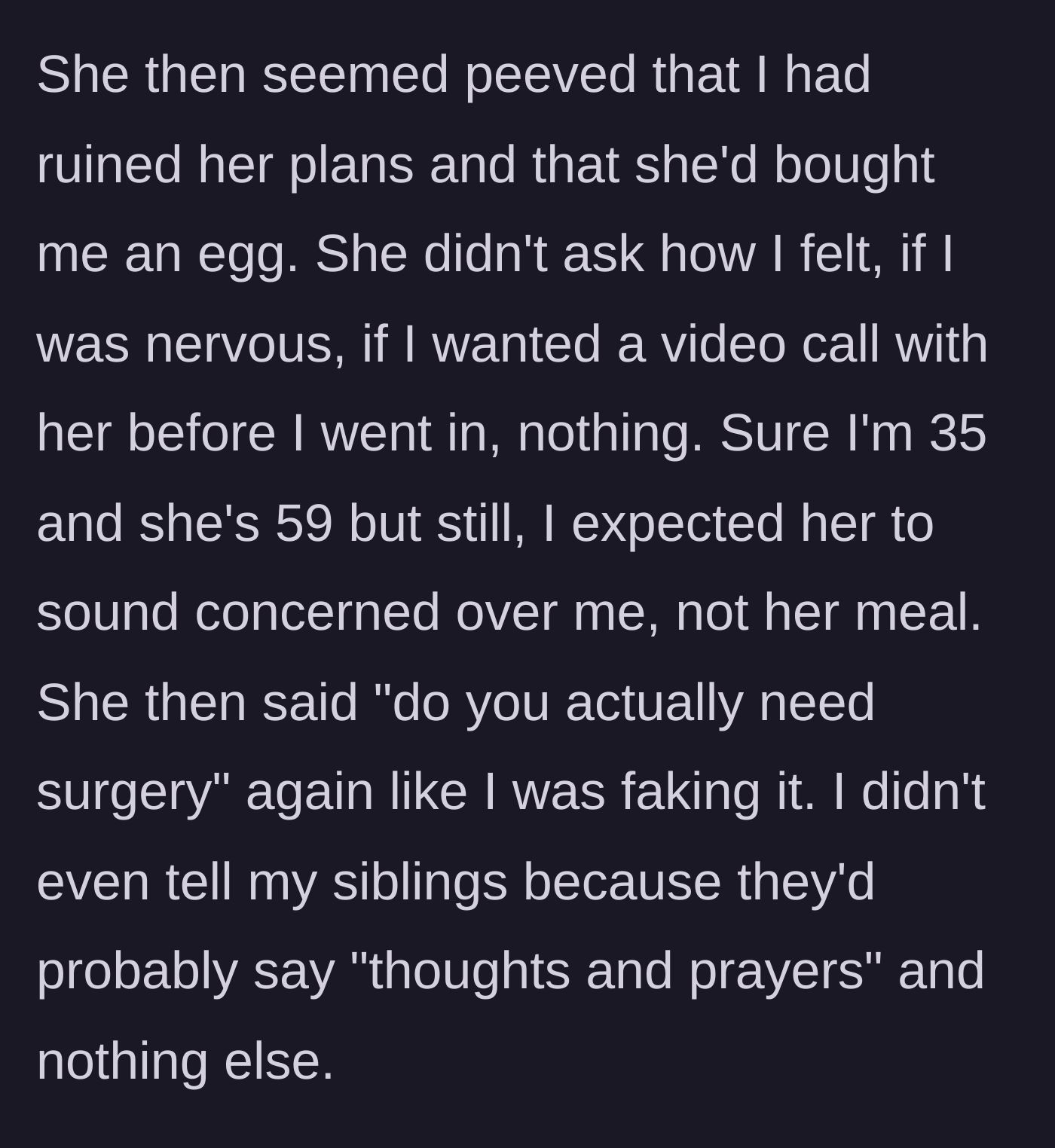 Story part 4 - Mother expresses anger over ruined Easter plans, complains about buying a chocolate egg, and accuses main character of faking the need for surgery.