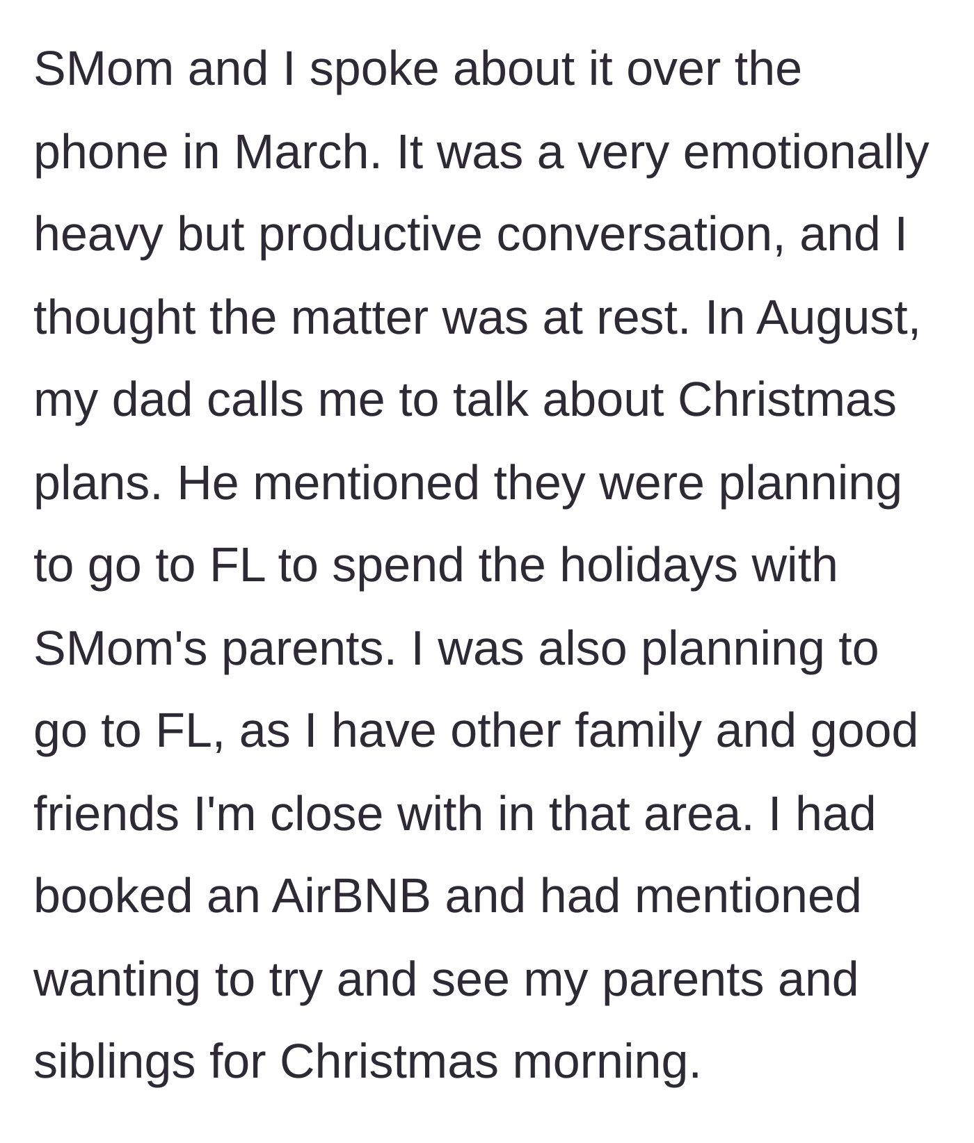 Story part 3 - Months later, the main character clears the air with her stepmom and plans a separate Florida trip to briefly see her family for the next holidays.