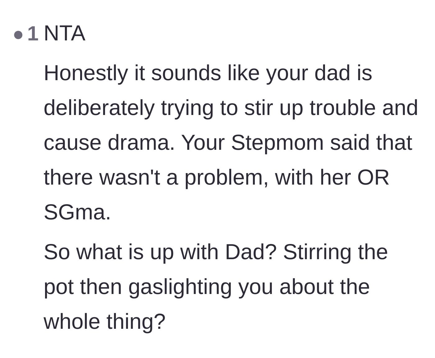 Comment thread 4 - Questioning why the father is deliberately stirring up drama when the stepmother and step-grandmother were completely over the situation.