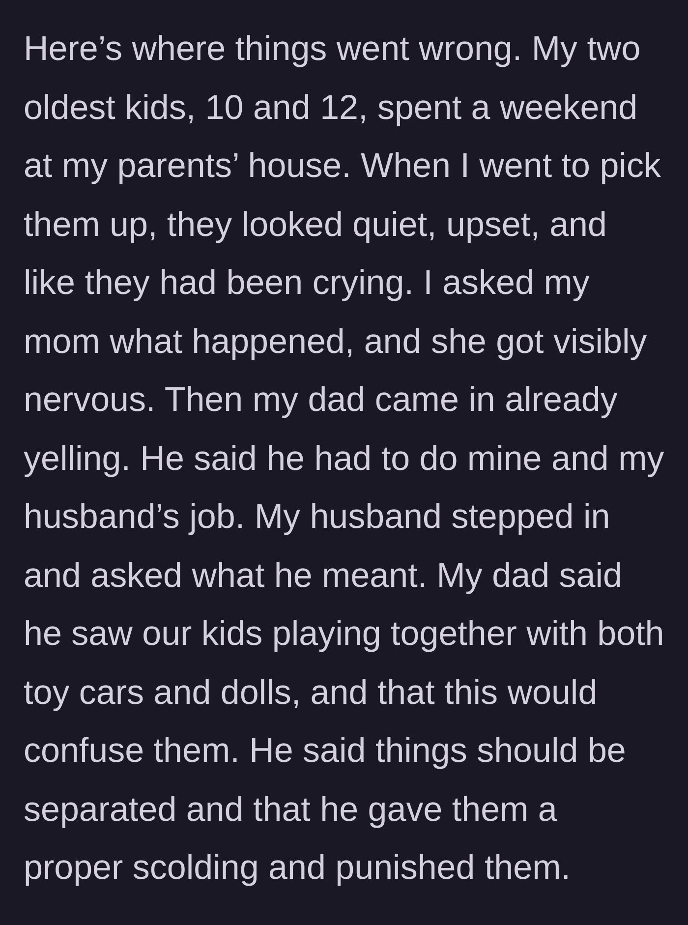 Story part 3 - The mother arrives to find her children in tears after their grandfather scolded and punished them for playing with toys meant for both boys and girls.