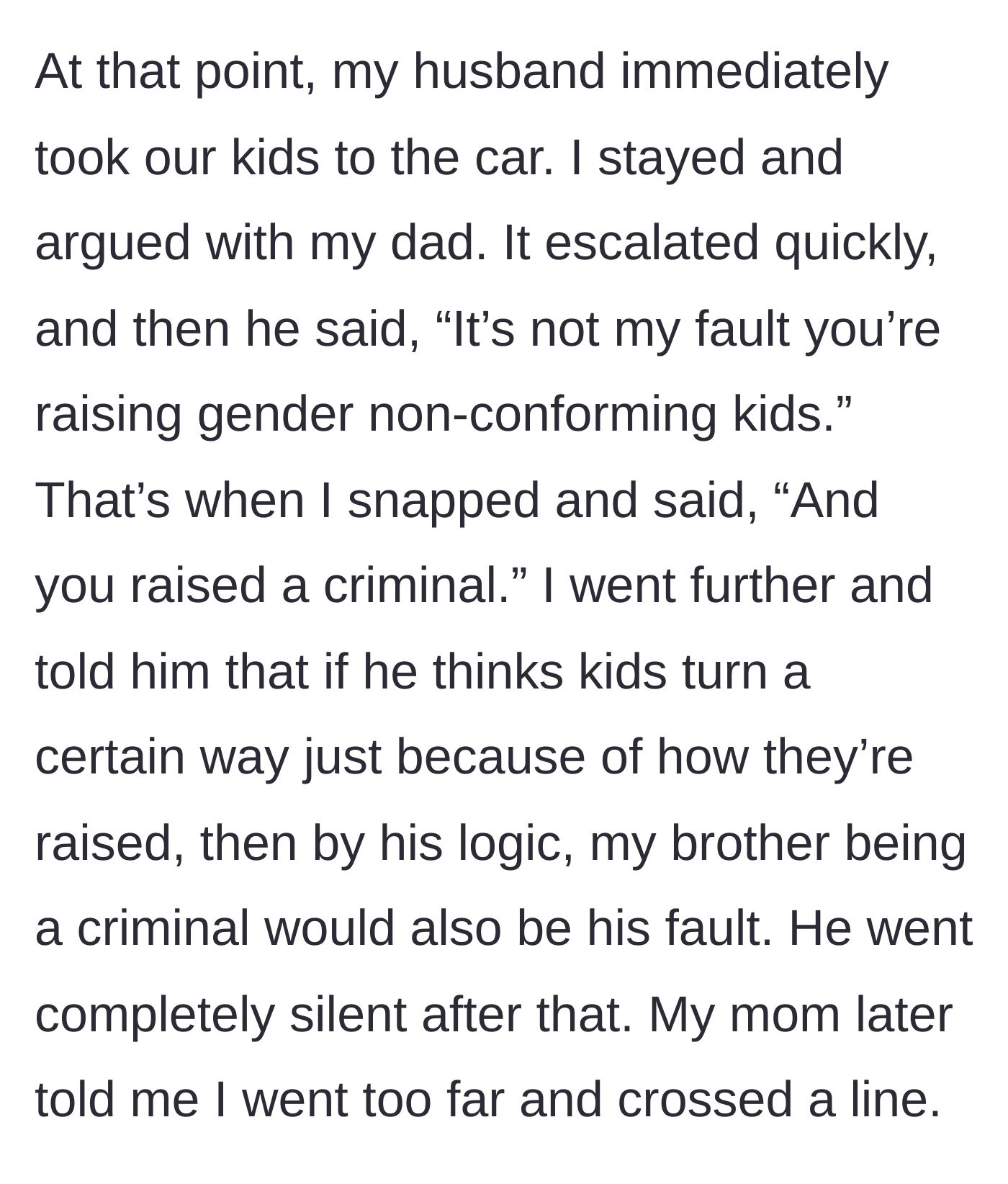 Story part 4 - A screaming match ensues where the father blames his daughter for her children's behavior, prompting her to retort that by his logic, he is responsible for raising a criminal son.