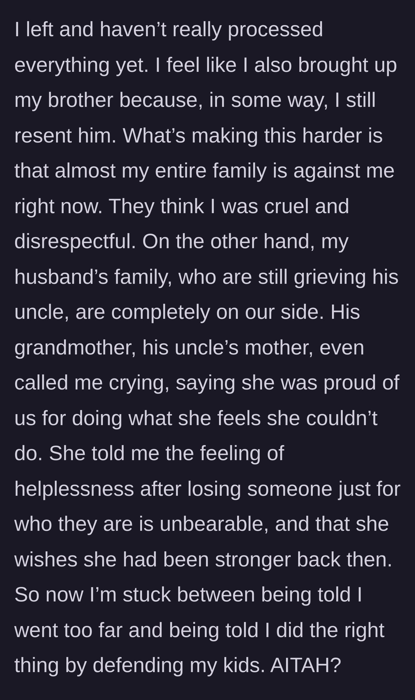 Story part 5 - The daughter struggles with guilt as her side of the family shames her, while her husband's grieving grandmother tearfully praises her for protecting her children.