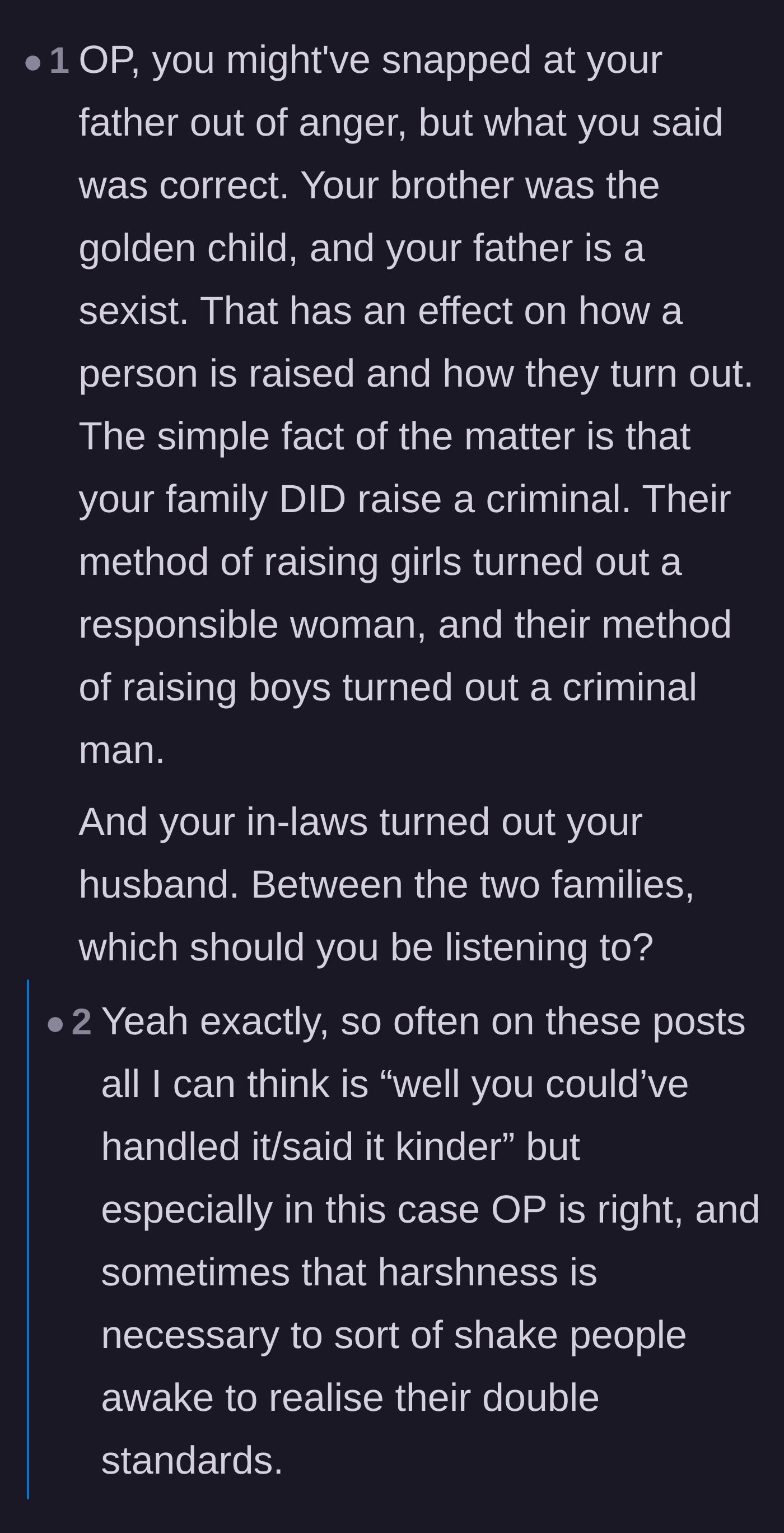 Comment thread 3 - Commenters validating the mother's harsh truth bomb and pointing out that she succeeded in spite of her parents' toxic upbringing, not because of it.