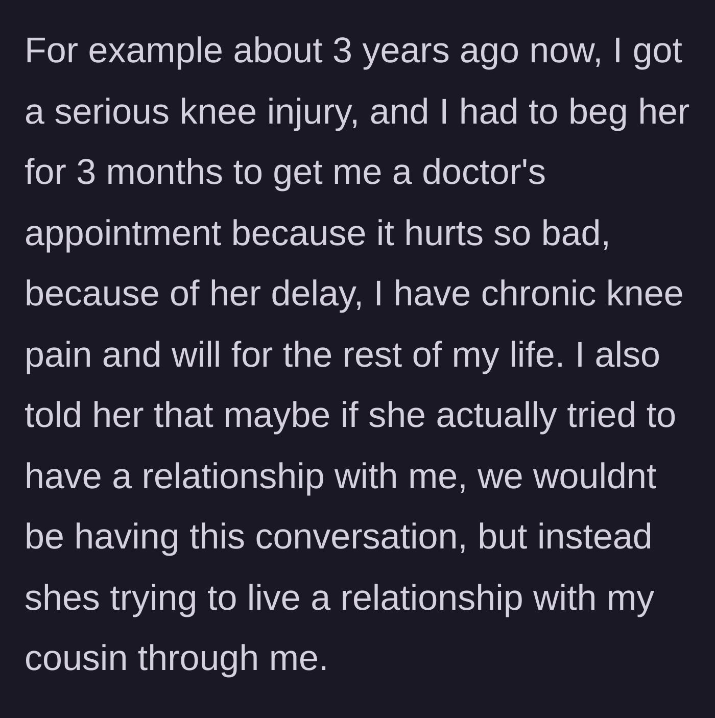 Story part 6 - The daughter confronts her mom about a knee injury from three years ago that went untreated for months, causing chronic pain.