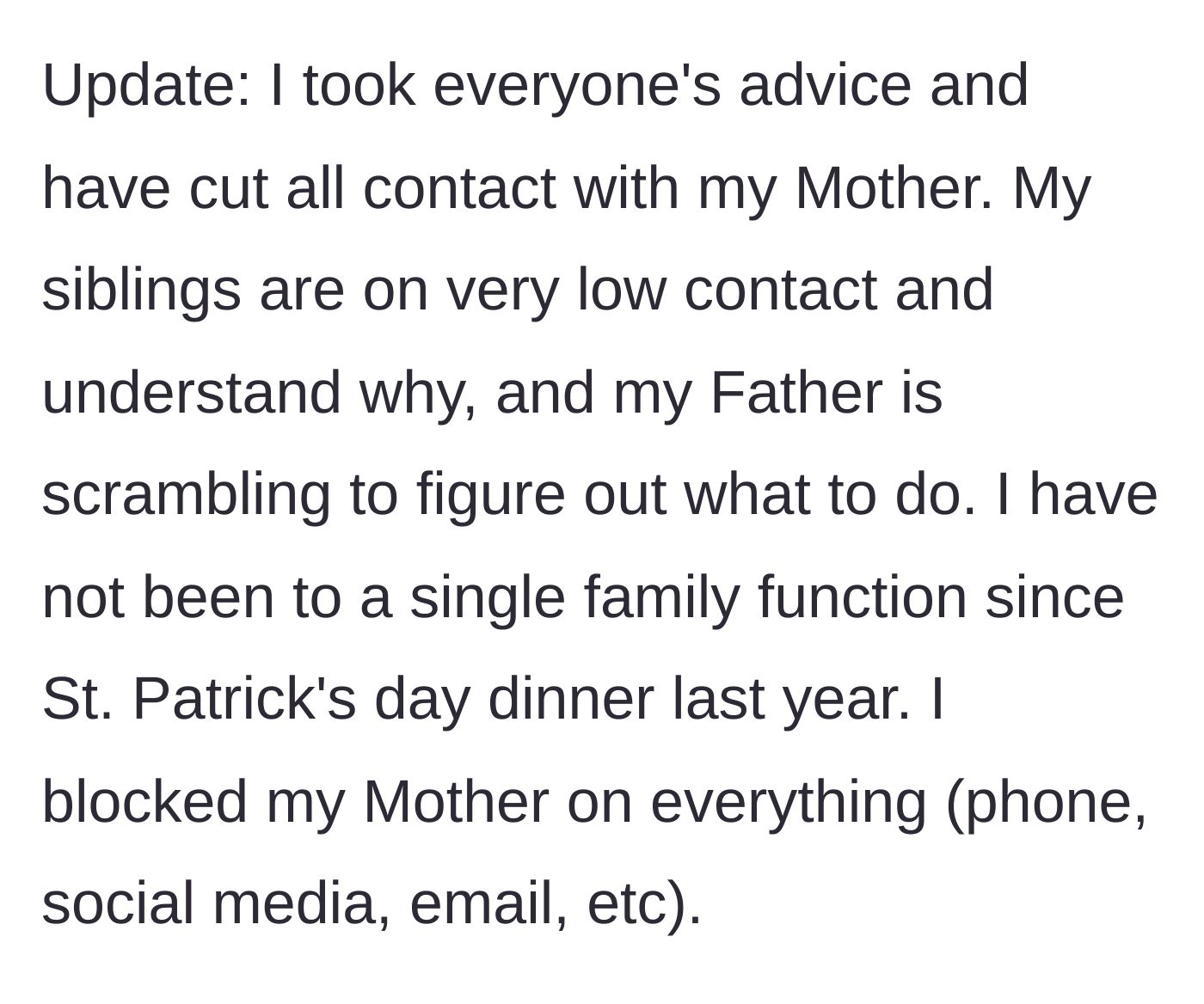 Story part 11 - The update reveals she has finally gone no contact with her mother and low contact with siblings.
