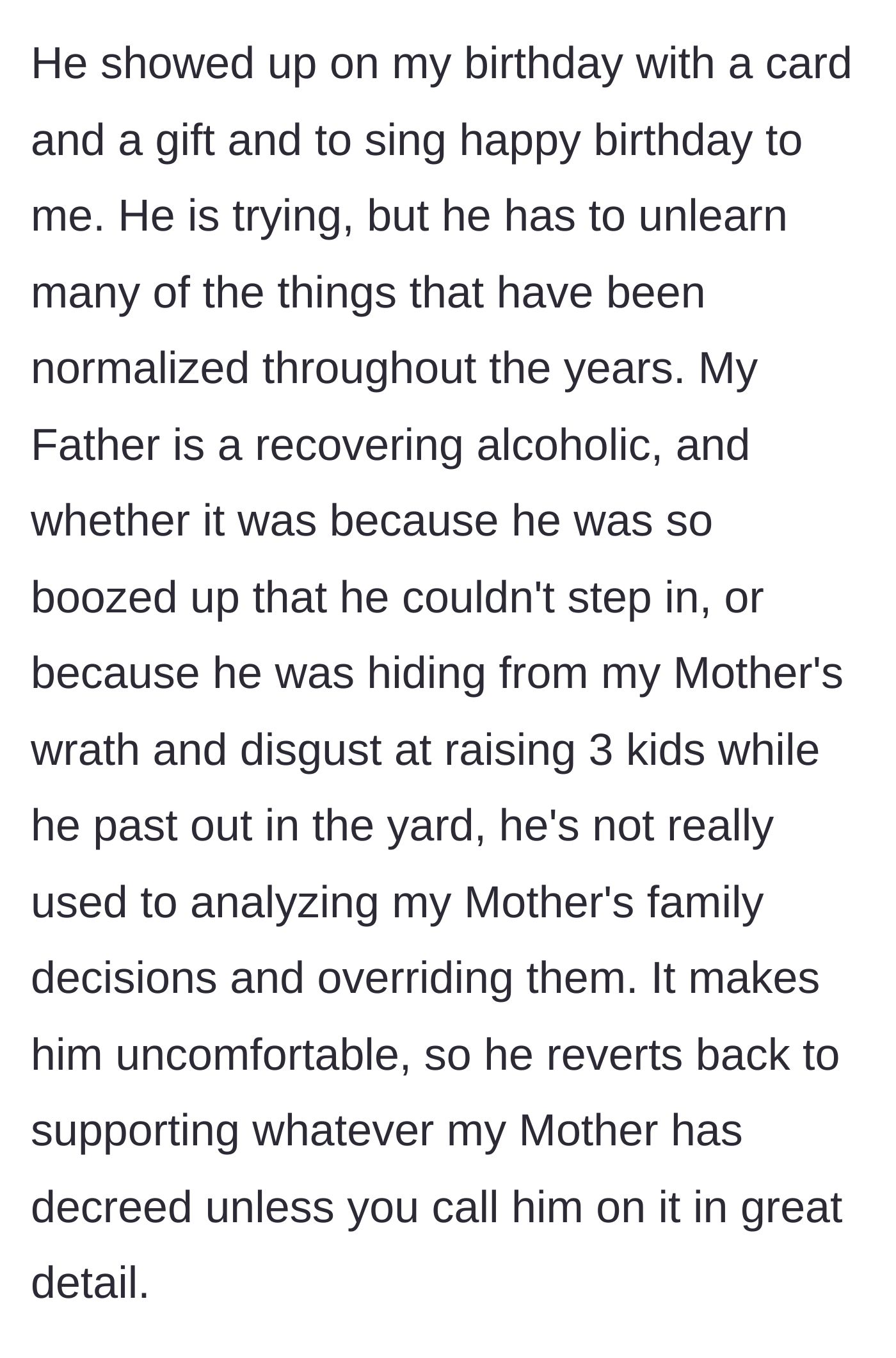 Story part 15 - The father tries to make amends with a birthday visit, revealing his history as an alcoholic who hides from his wife.