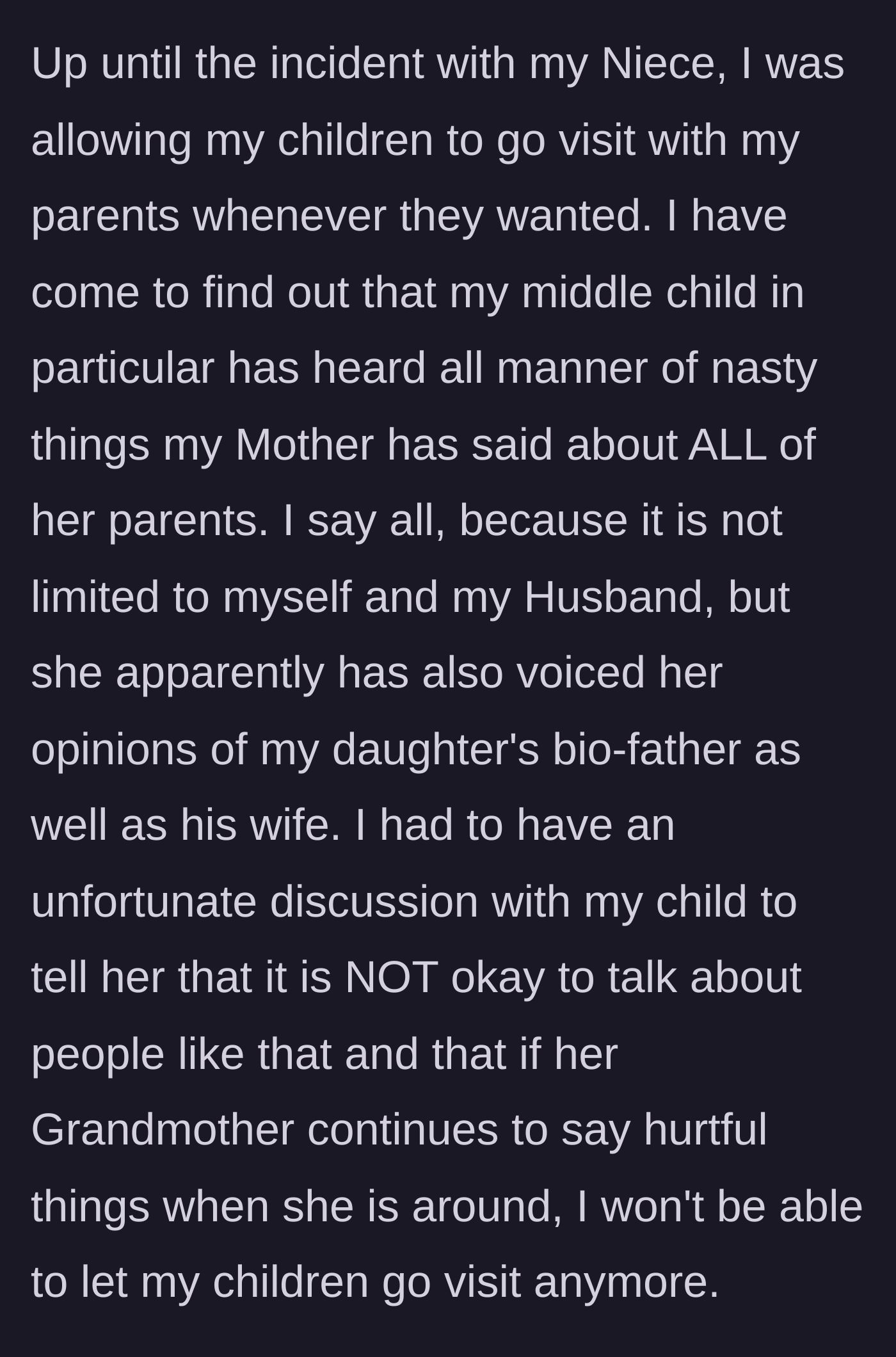 Story part 17 - She discovers her mother has been speaking vilely about her and her ex to her middle child.