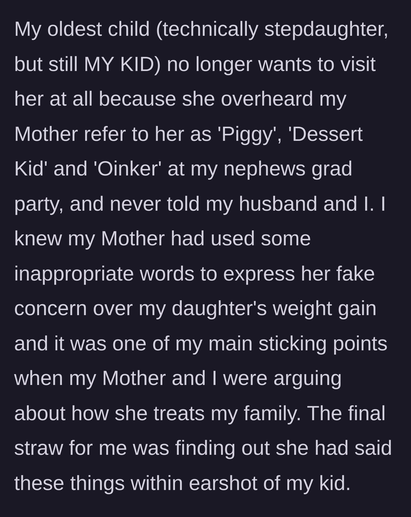 Story part 18 - She learns her mother horribly body-shamed her stepdaughter, cementing her decision to cut ties permanently.