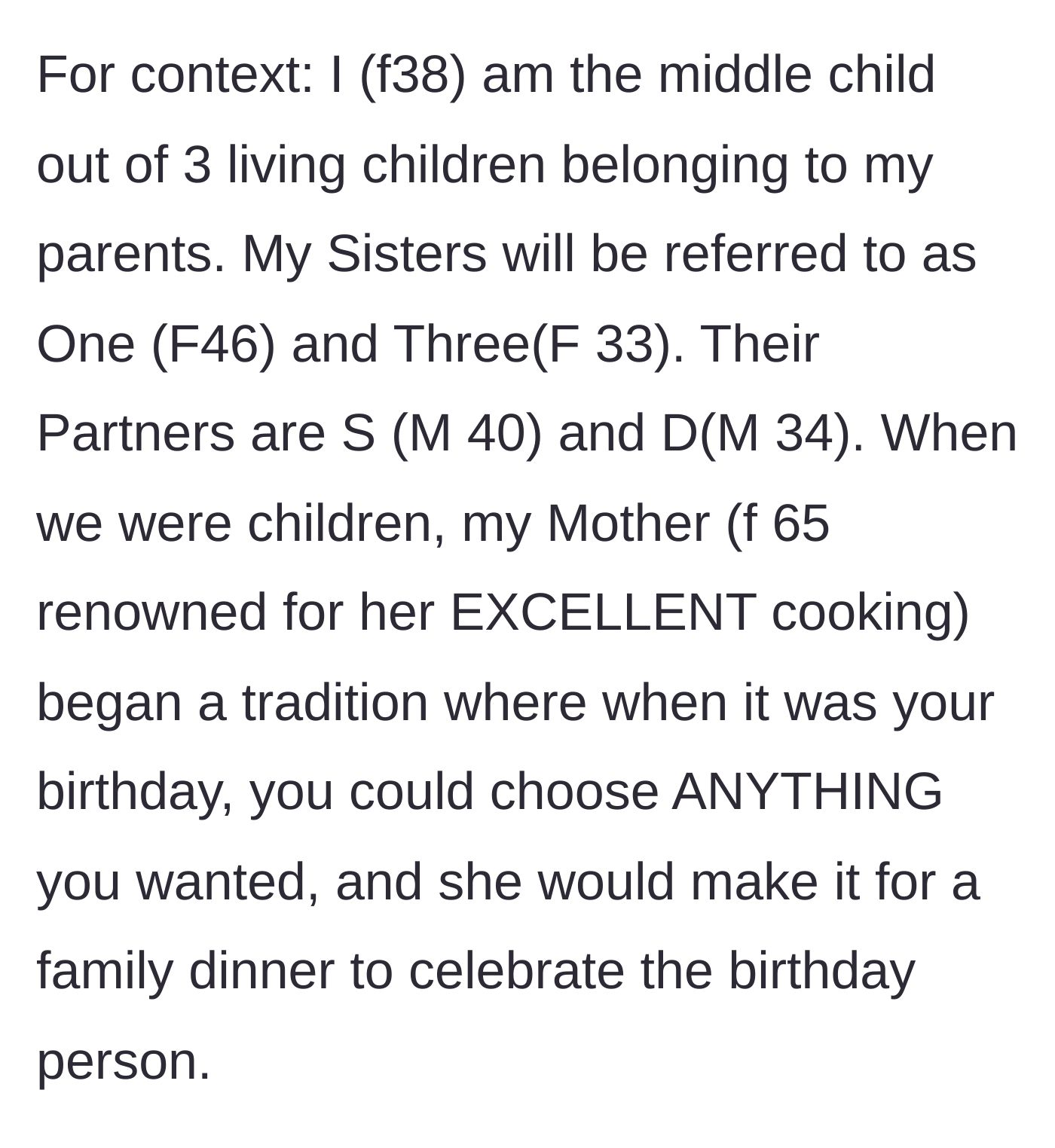 Story part 1 - Explaining the family dynamic and the mother's birthday dinner tradition.