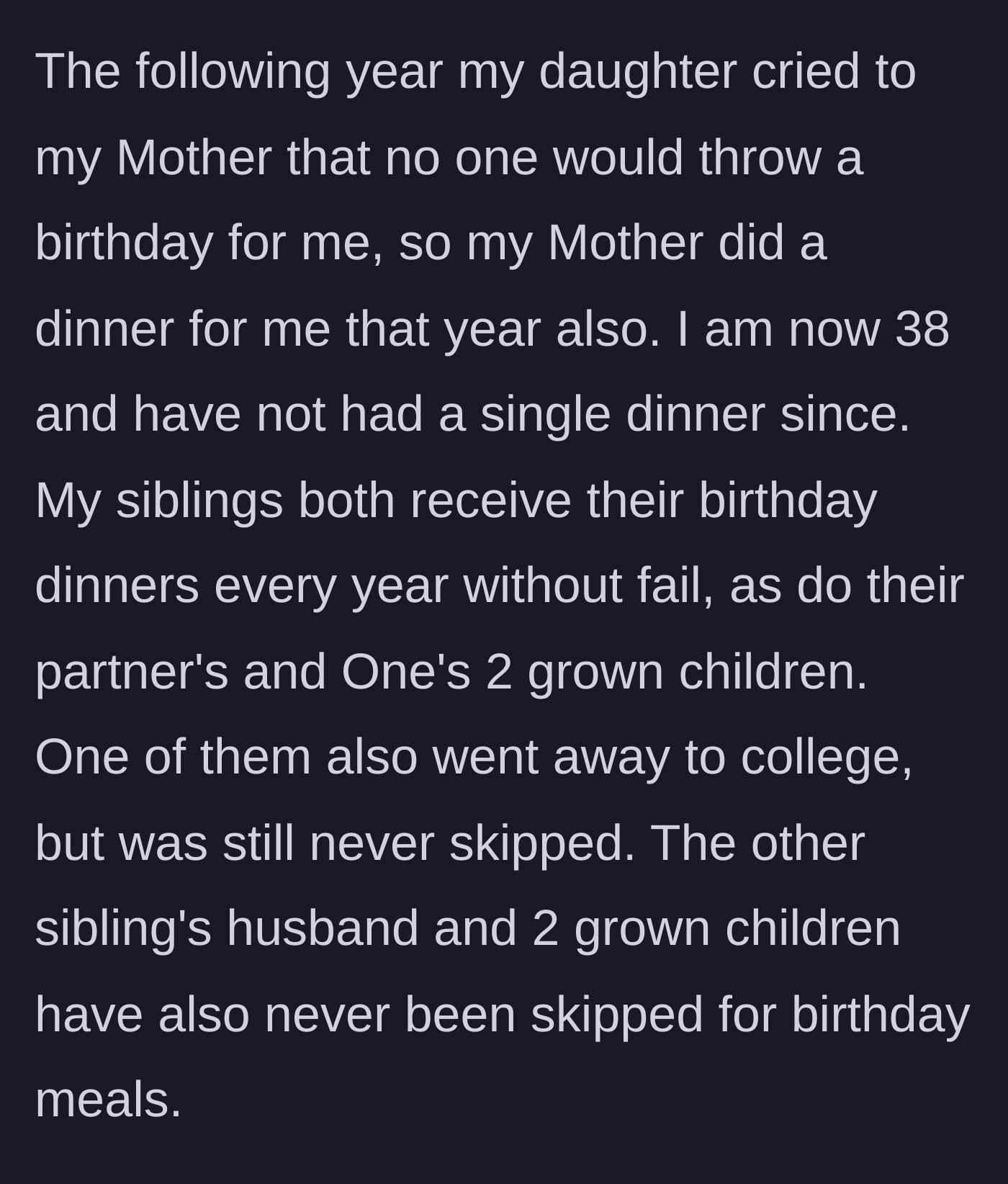 Story part 4 - Her young daughter begs the mother to celebrate her, but siblings continue to get celebrated endlessly.