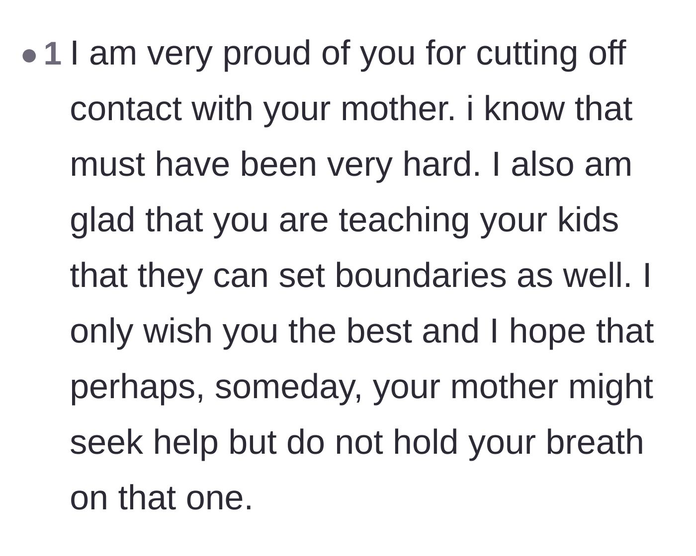 Comment thread 1 - Commenters warmly praising the author for setting boundaries and making the hard choice to go no contact.
