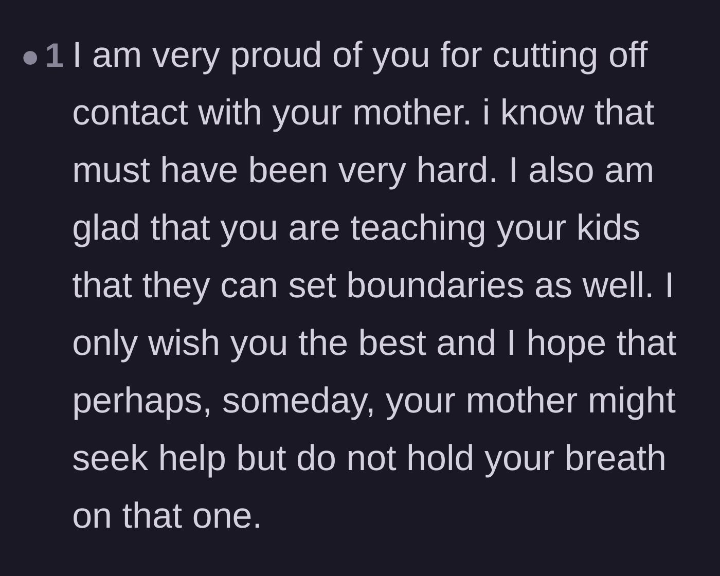 Comment thread 1 - Commenters warmly praising the author for setting boundaries and making the hard choice to go no contact.