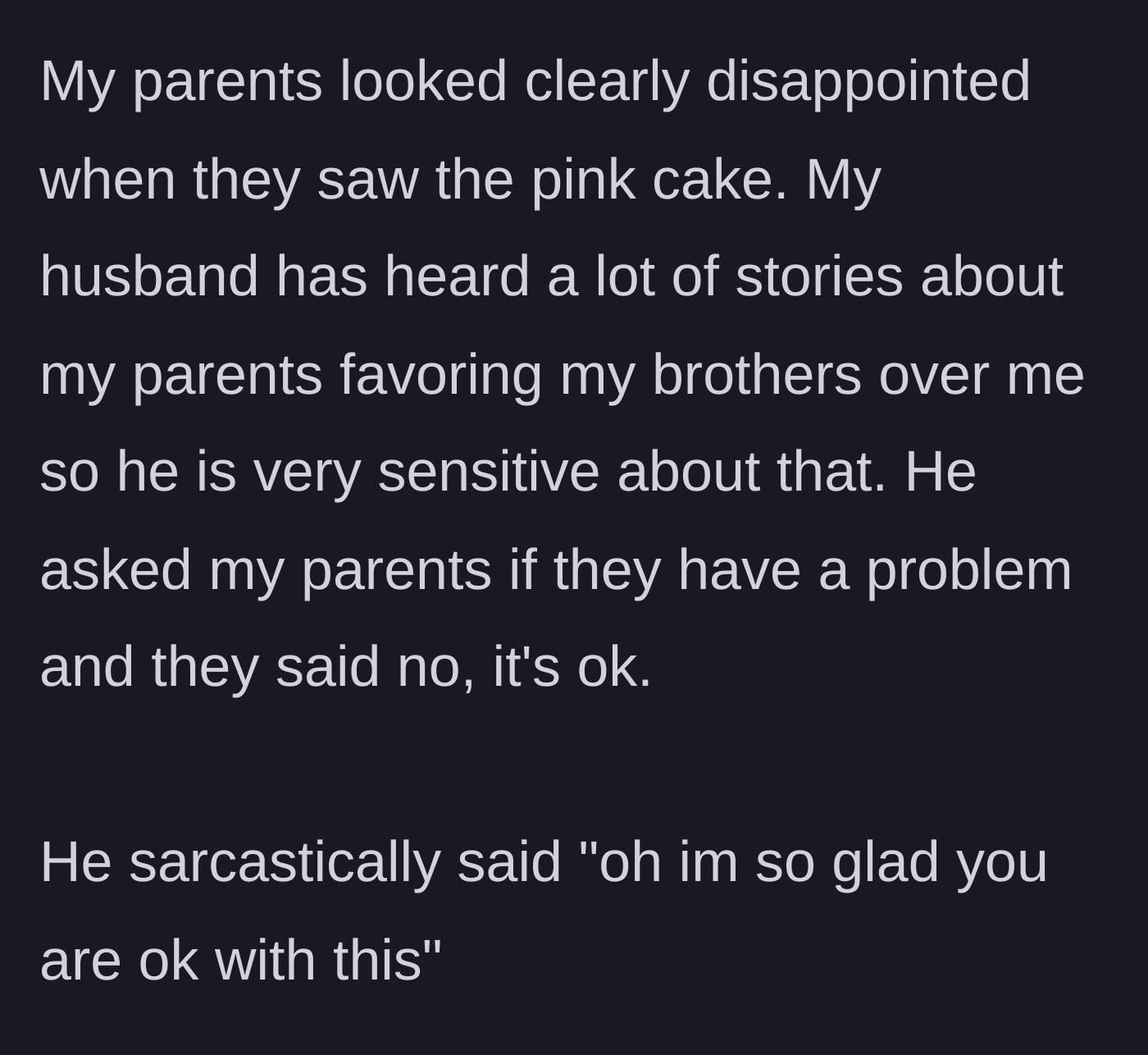 Story part 2 - The grandparents look visibly displeased by the pink cake, prompting the protective husband to sarcastically call out their disappointment.