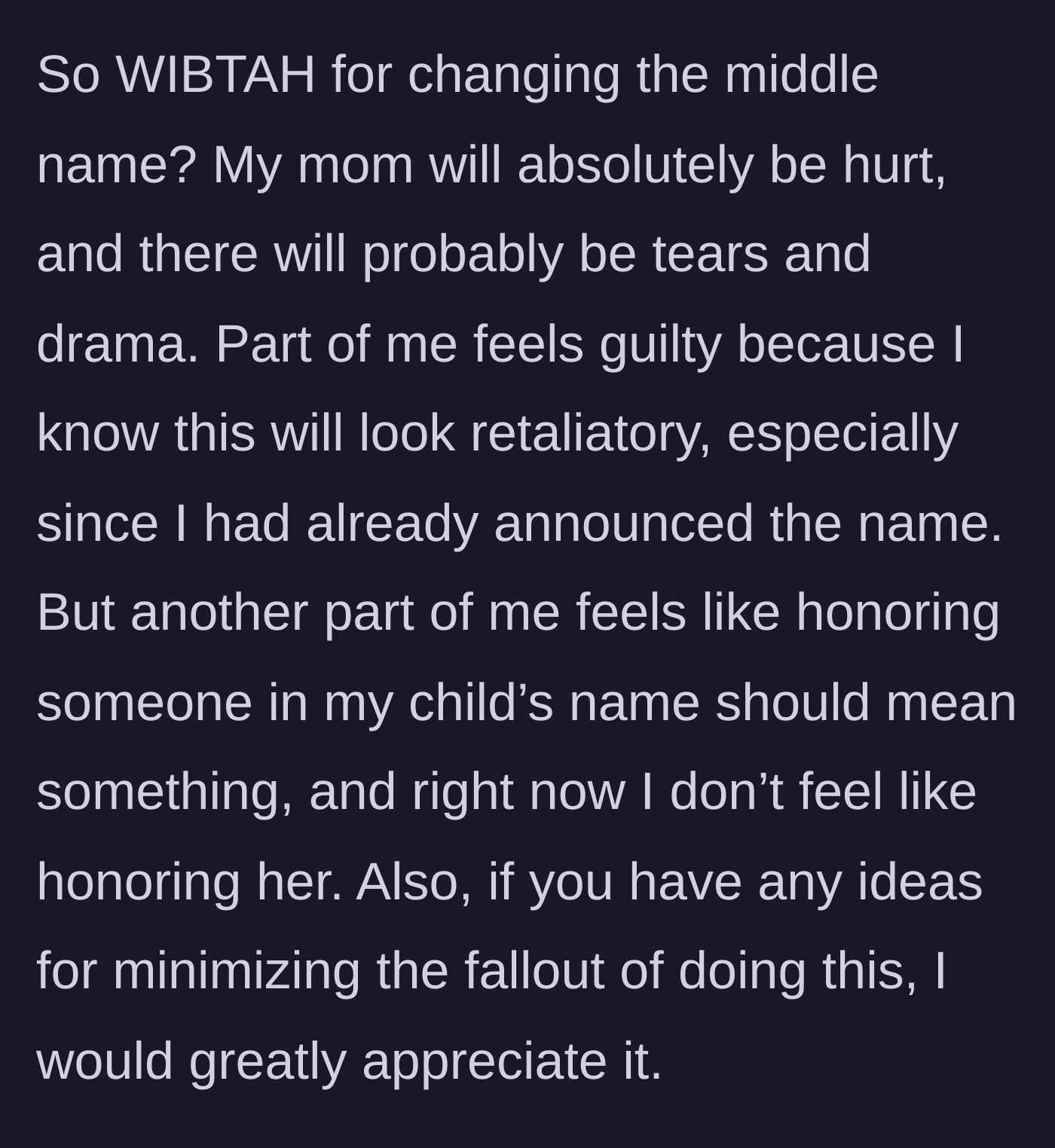 Story part 5 - A woman grappling with guilt over changing her baby's name to avoid honoring a broken relationship.