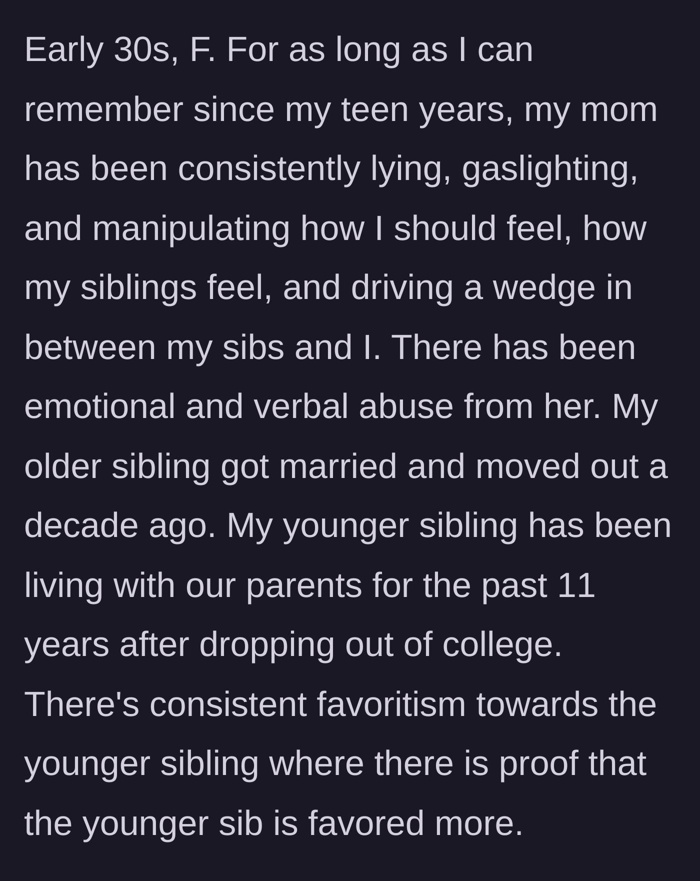 Story part 2 - Background on the toxic family dynamic and the favored younger sibling